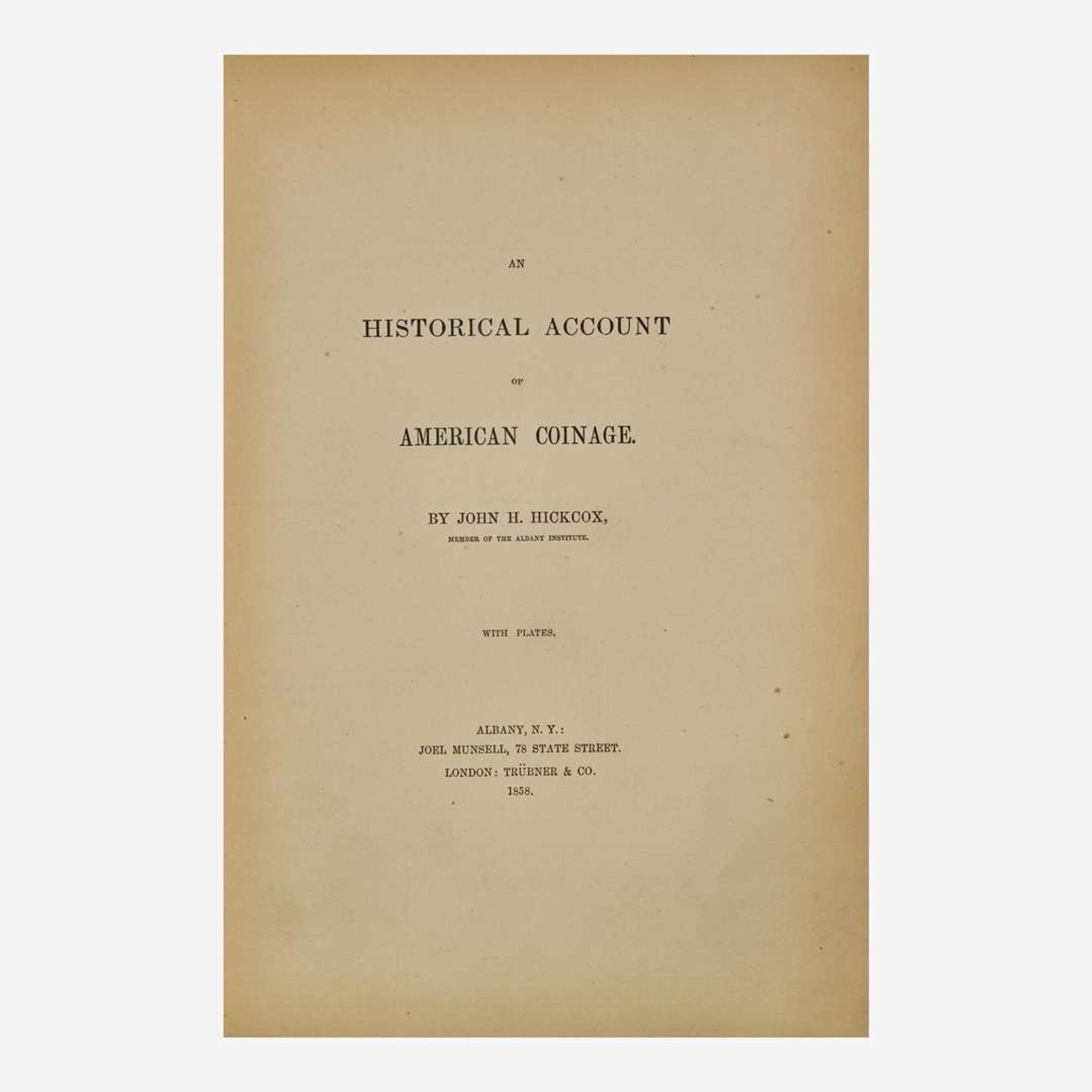 [Americana] Hickcox, John H. An Historical Account of American Coinage