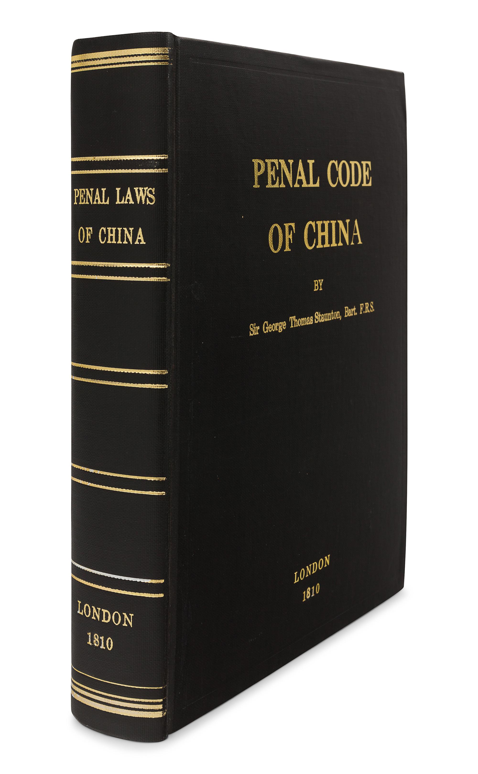 [CHINESE LAW]. STAUNTON, George Thomas (1781-1859), translator. Ta Tsing Leu Lee; Being the Fundamental Laws, and a Selection from the Supplementary Statutes, of the Penal Code of China. London: Printed for T. Cadell and W. Davies, 1810.
