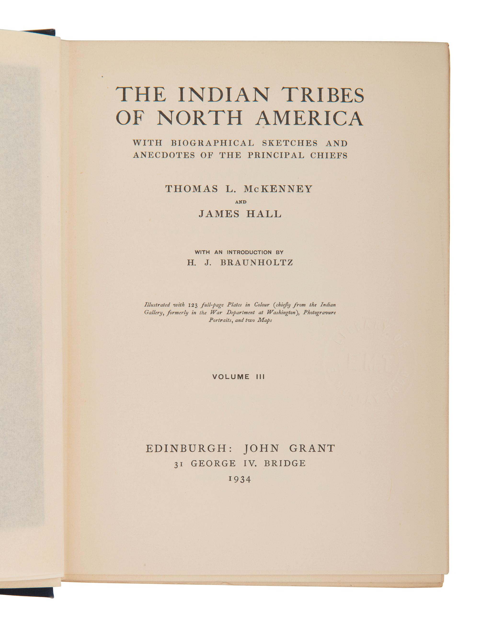 McKENNEY, Thomas L. and James HALL. The Indian Tribes of North America . Edinburgh: John Grant, 1933.