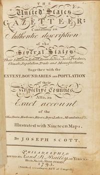 [Americana] Scott, Joseph: The United States Gazetteer: Containing an Authentic description of the Several States...