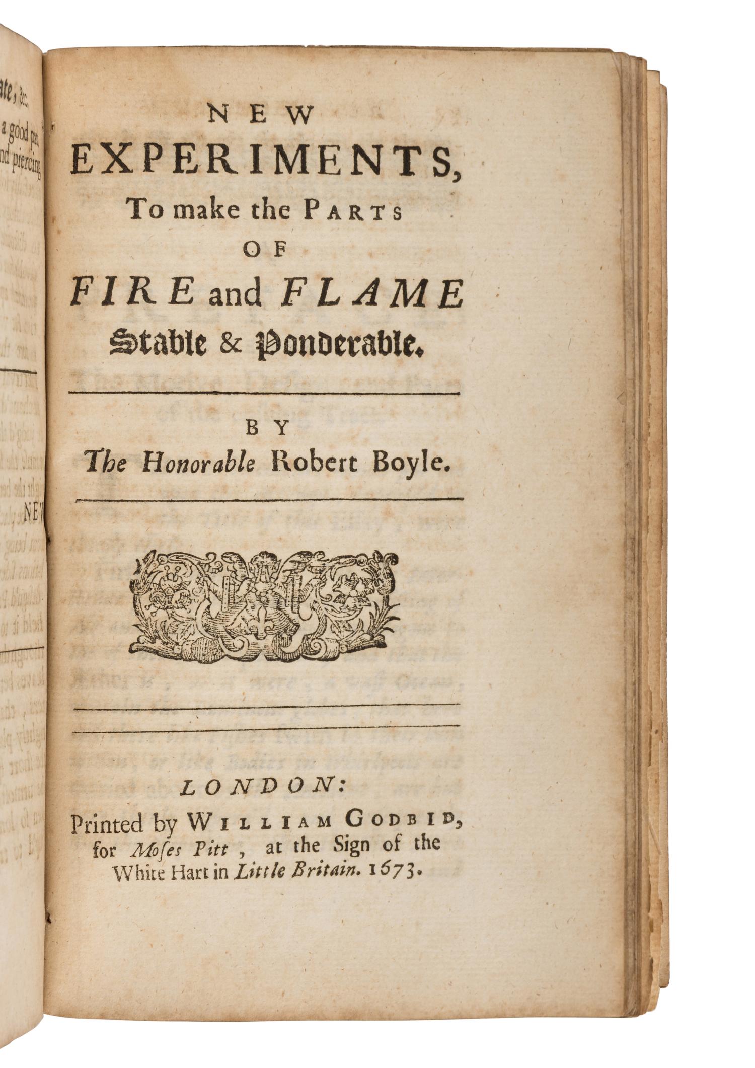 BOYLE, Robert (1627-1691). Essays of the Strange Subtilty, Great Efficacy, Determinative Nature of Effluviums. London: Printed for W.G. for M. Pitt, 1673.