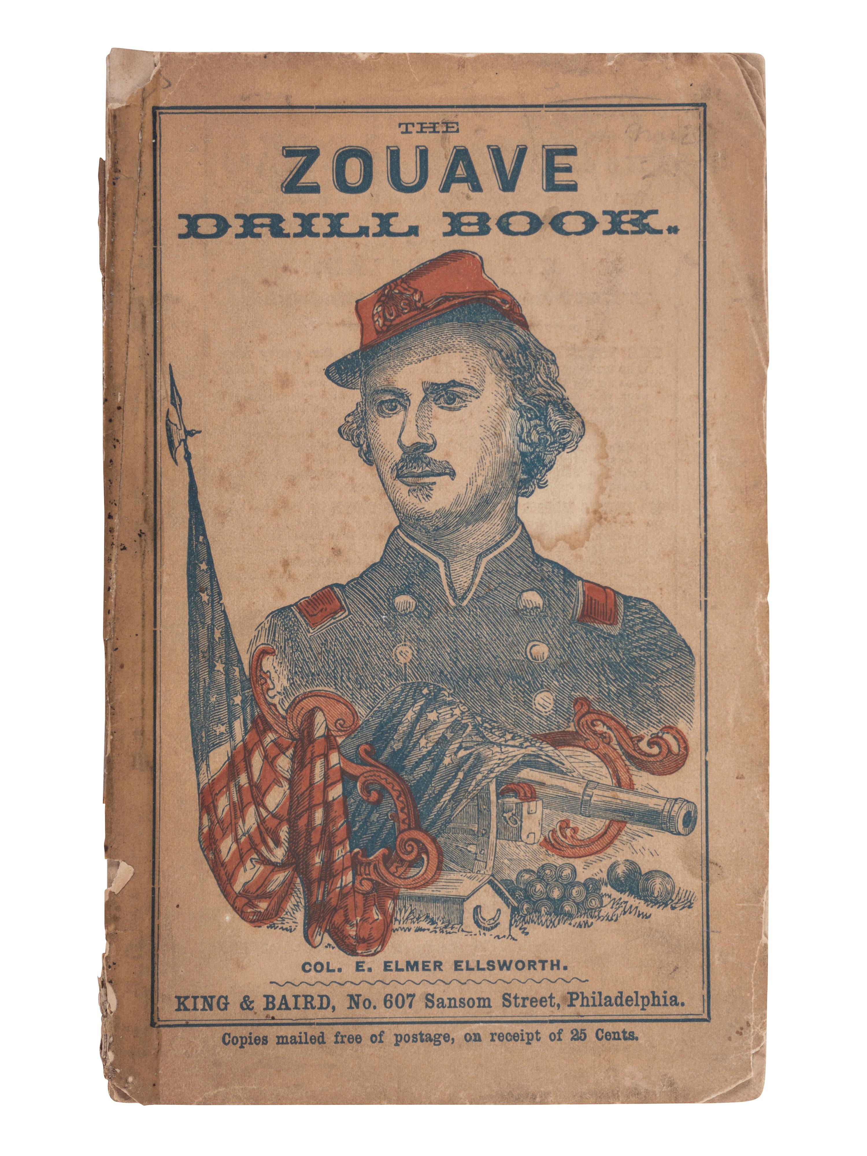 [CIVIL WAR]. ELLSWORTH, Elmer E. (1837-1861). Zouave Drill Book. Philadelphia: King & Baird, 1861.