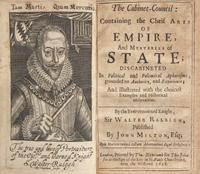 [British Isles] Raleigh, Walter, Sir. The Cabinet-Council: Containing the Cheif Arts of Empire, And Mysteries of State; Discabineted In Political and Polemical Aphorisms, grounded on Authority, and Experience...