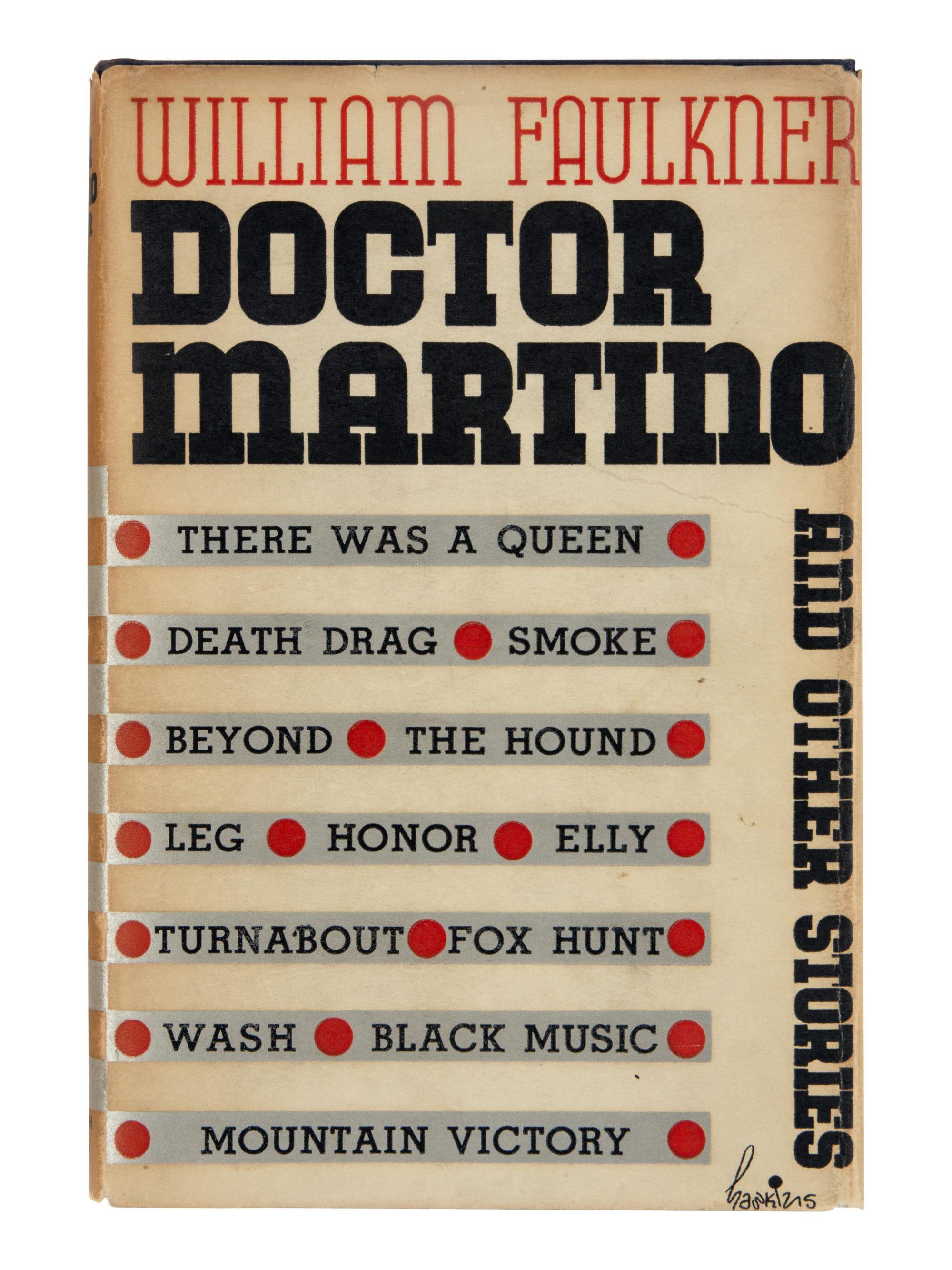 FAULKNER, William (1897-1962). Doctor Martino and other stories . New York: Harrison Smith & Robert Haas, 1934.