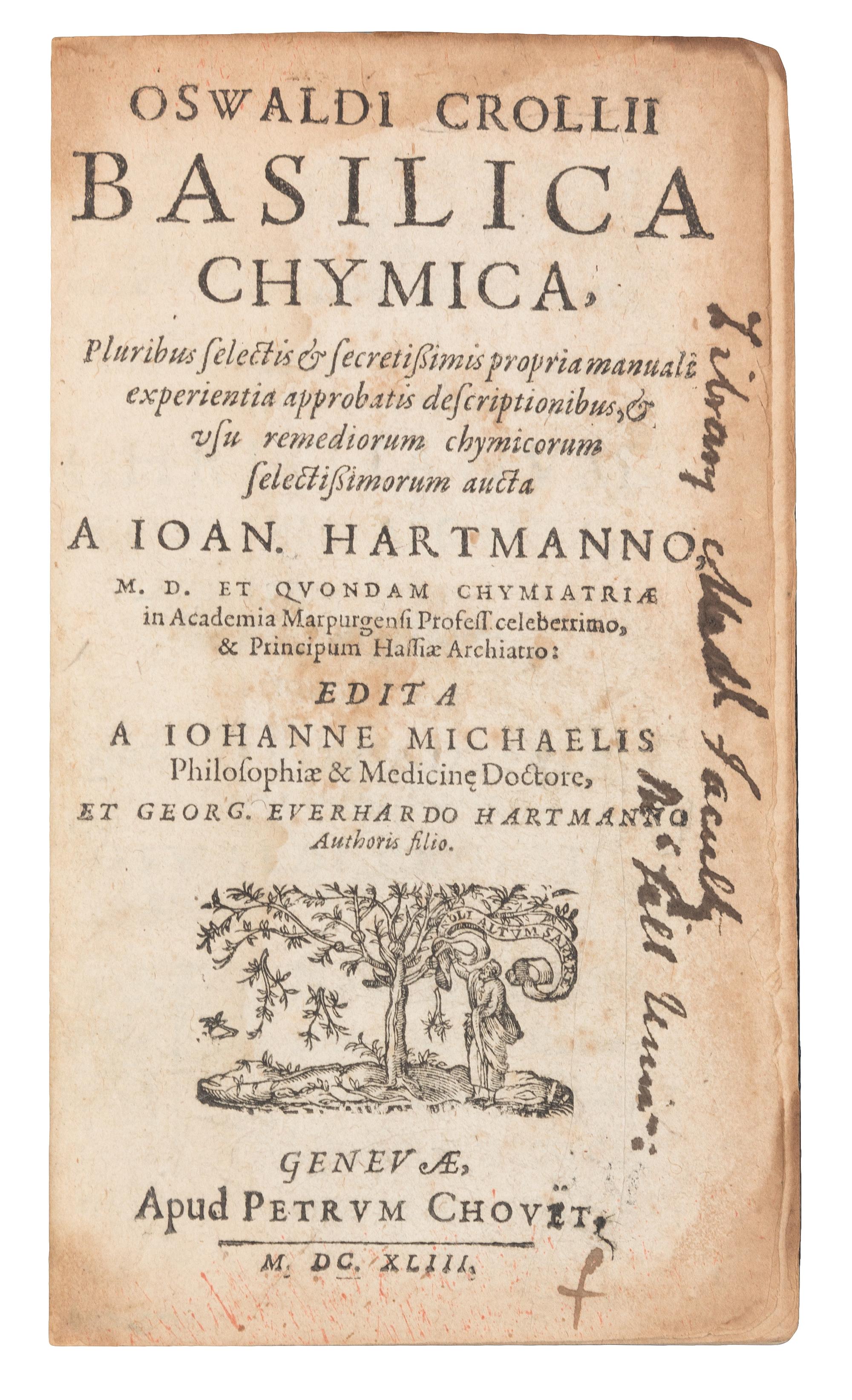 CROLLIUS, Oswaldus (1580-1609). Basilica Chymica. Geneva: P. Chouet, 1643.