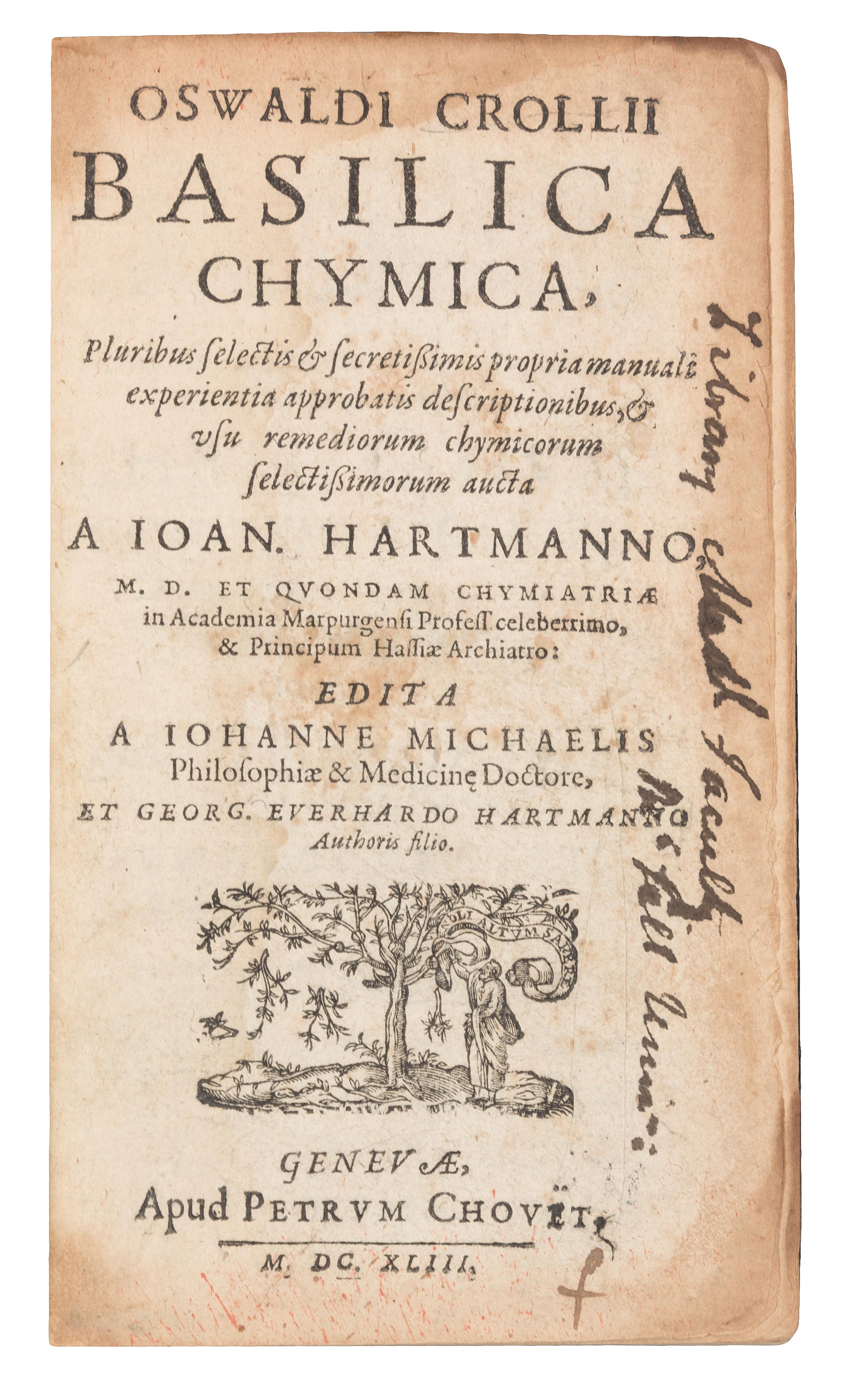 CROLLIUS, Oswaldus (1580-1609). Basilica Chymica. Geneva: P. Chouet, 1643.