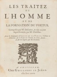 [Philosophy] Descartes, Rene. Les Traitez de l'Homme et de La Formation du Foetus
