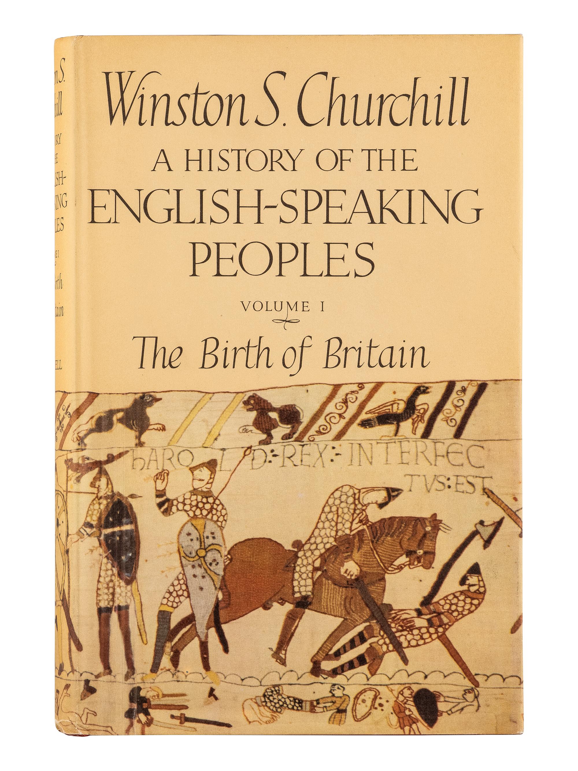 CHURCHILL, Winston L. S., Sir (1874-1965). A History of the English-Speaking Peoples . London: Cassell and Company, 1956-1958.