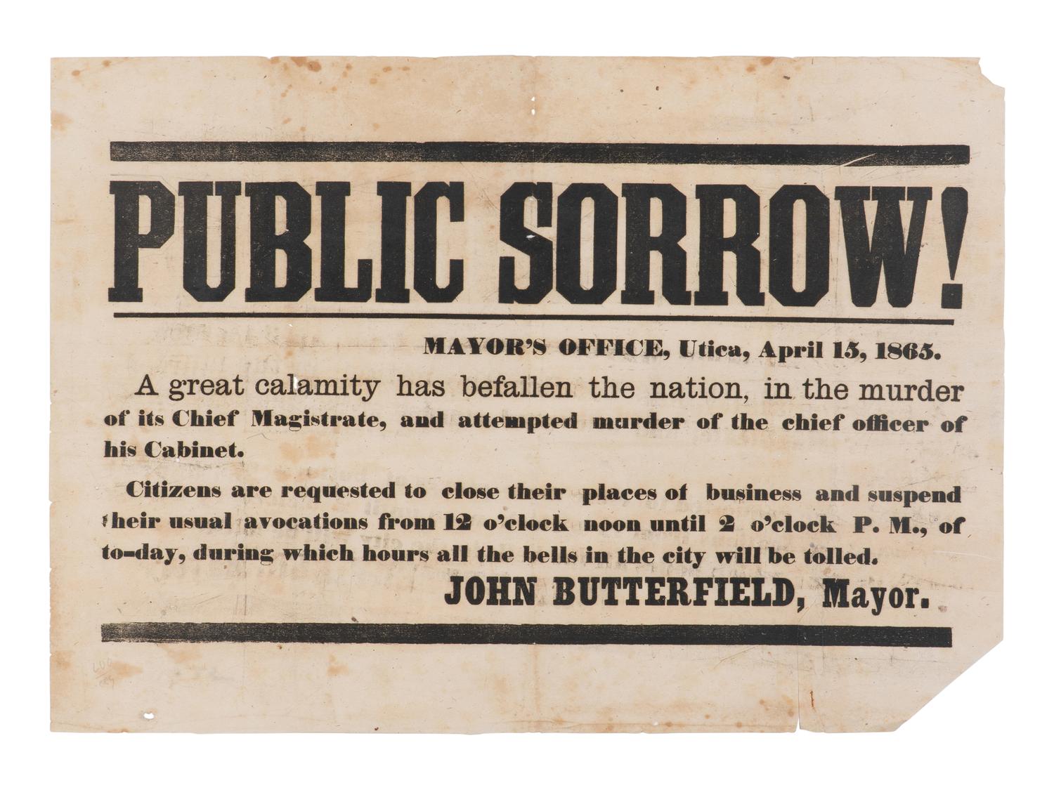 [LINCOLN ASSASSINATION]. BUTTERFIELD, John. Public Sorrow! Utica, New York: n.p., 15 April 1865.