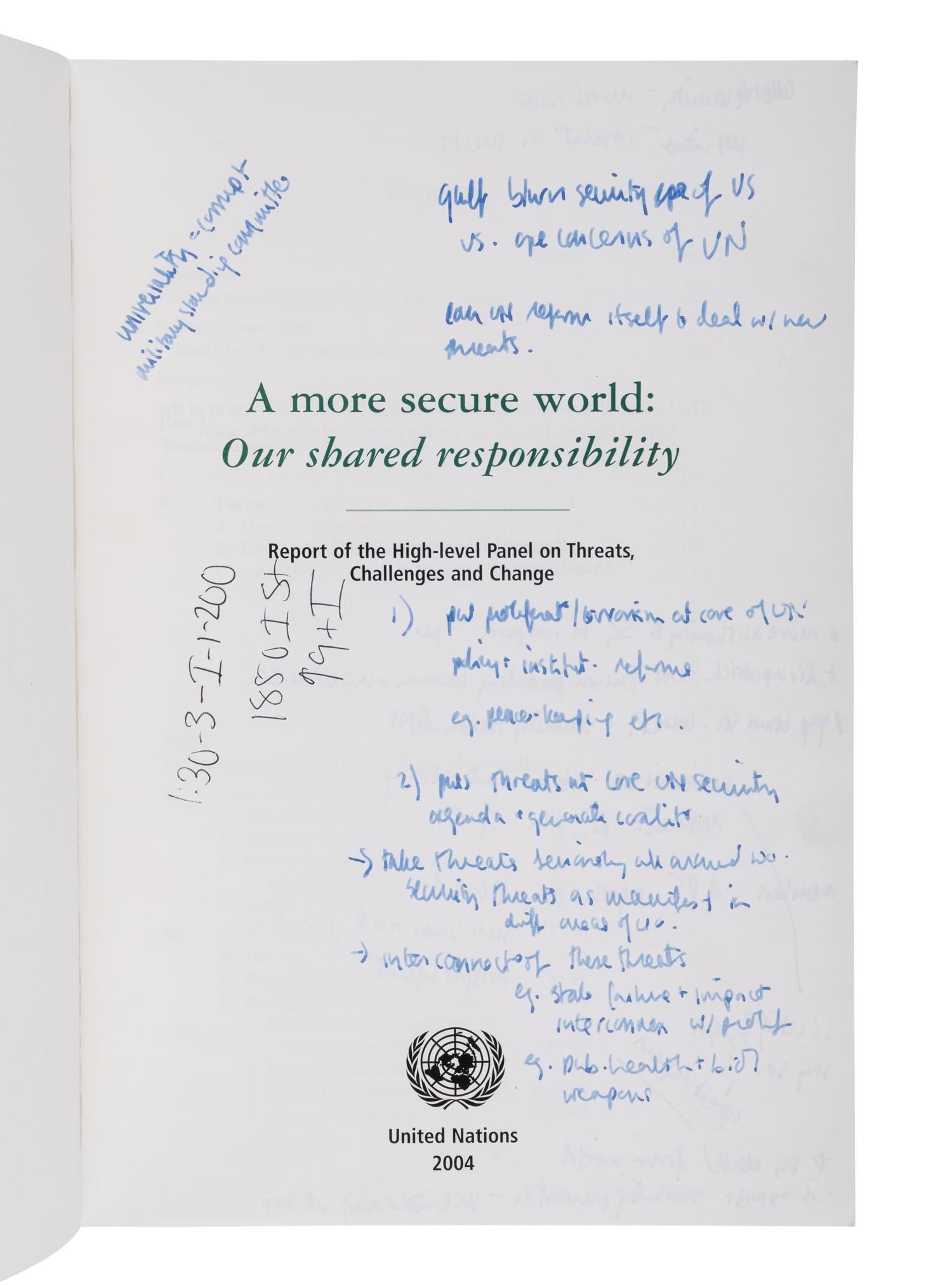 UNITED NATIONS A More Secure World: Our Shared Responsibility. Report of the High-Level Panel on Threats, Challenges and Change . 2004.