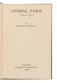 ORWELL, George (1903-1950). Animal Farm . London: Secker and Warburg, 1945.