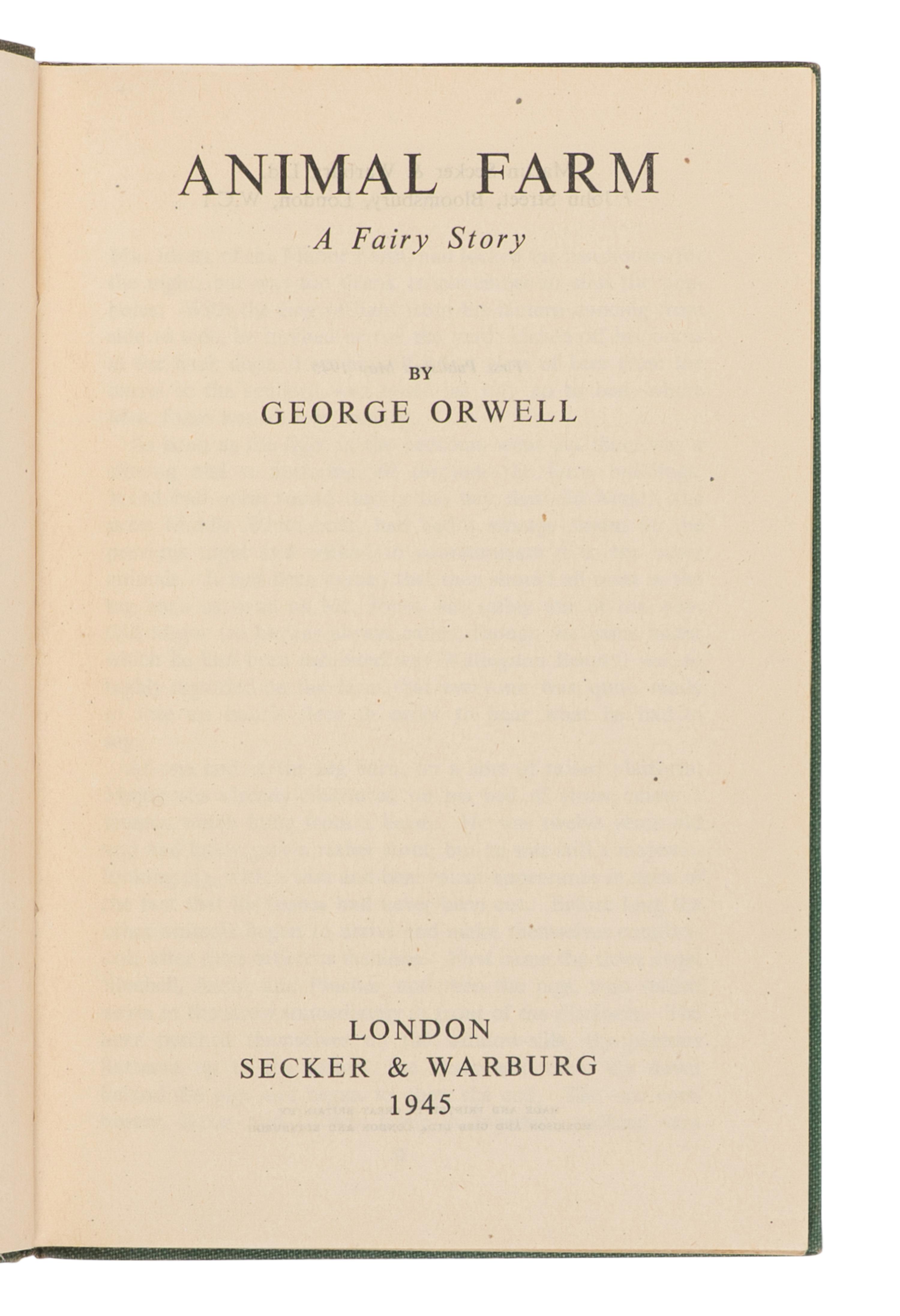 ORWELL, George (1903-1950). Animal Farm . London: Secker and Warburg, 1945.
