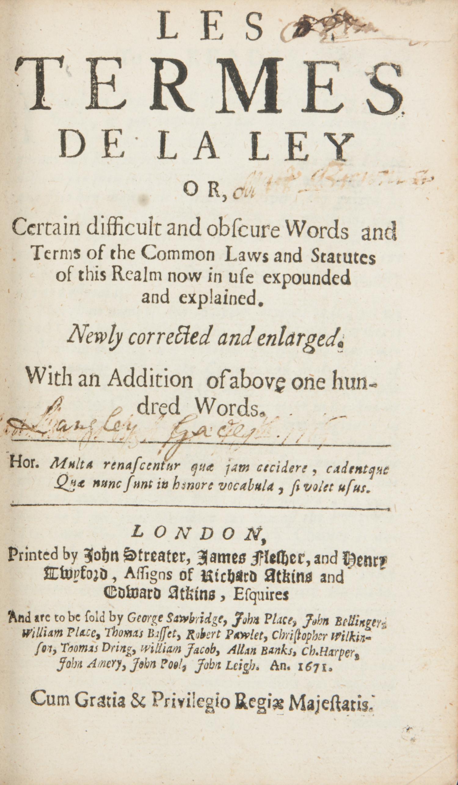 [Law] Rastell, John. Les Termes de la Ley, or Certain Difficult and Obscure Words and Terms of the Common Law and Statutes of This Realm Now in Use Expounded and Explained