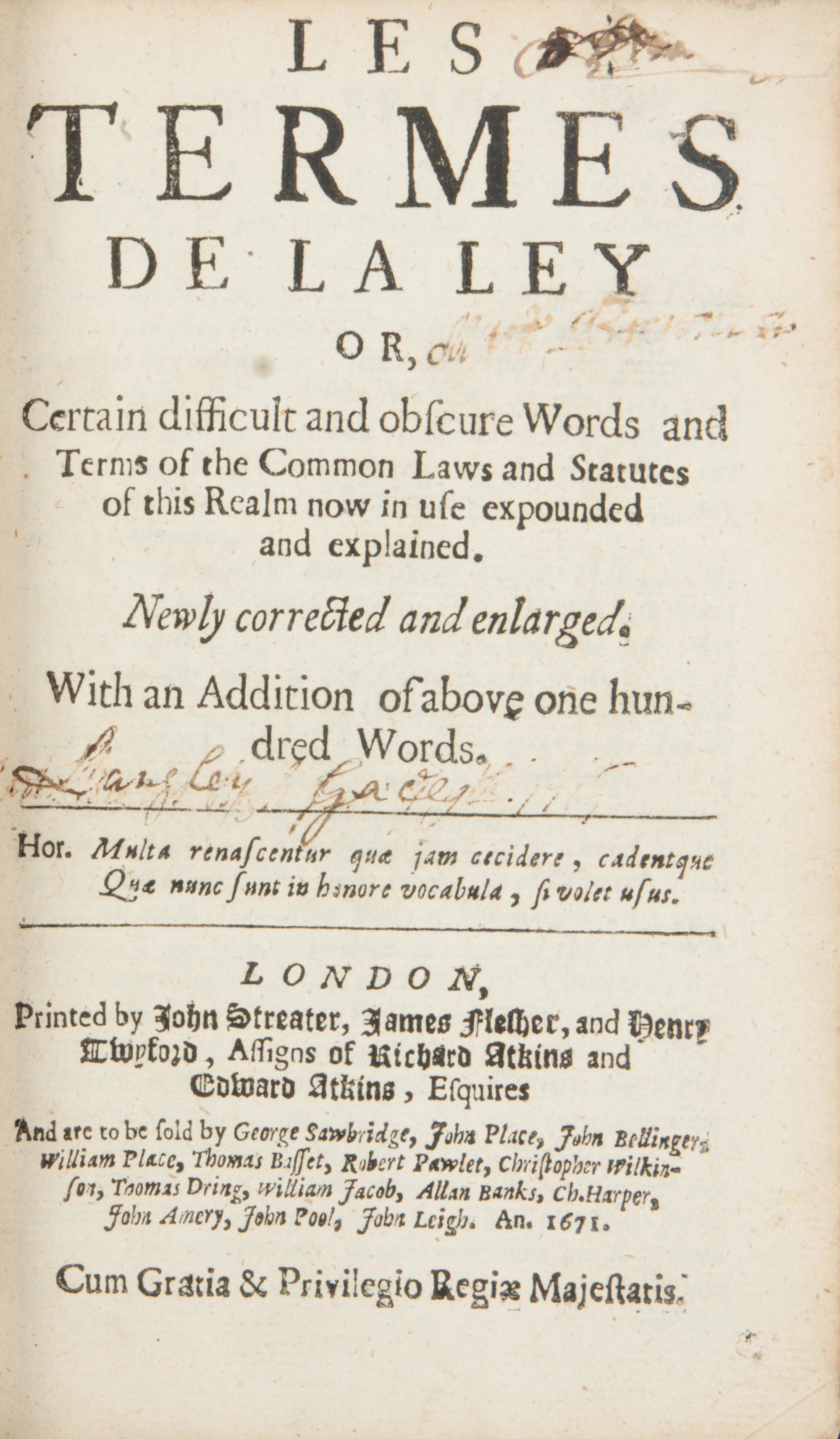 [Law] Rastell, John. Les Termes de la Ley, or Certain Difficult and Obscure Words and Terms of the Common Law and Statutes of This Realm Now in Use Expounded and Explained