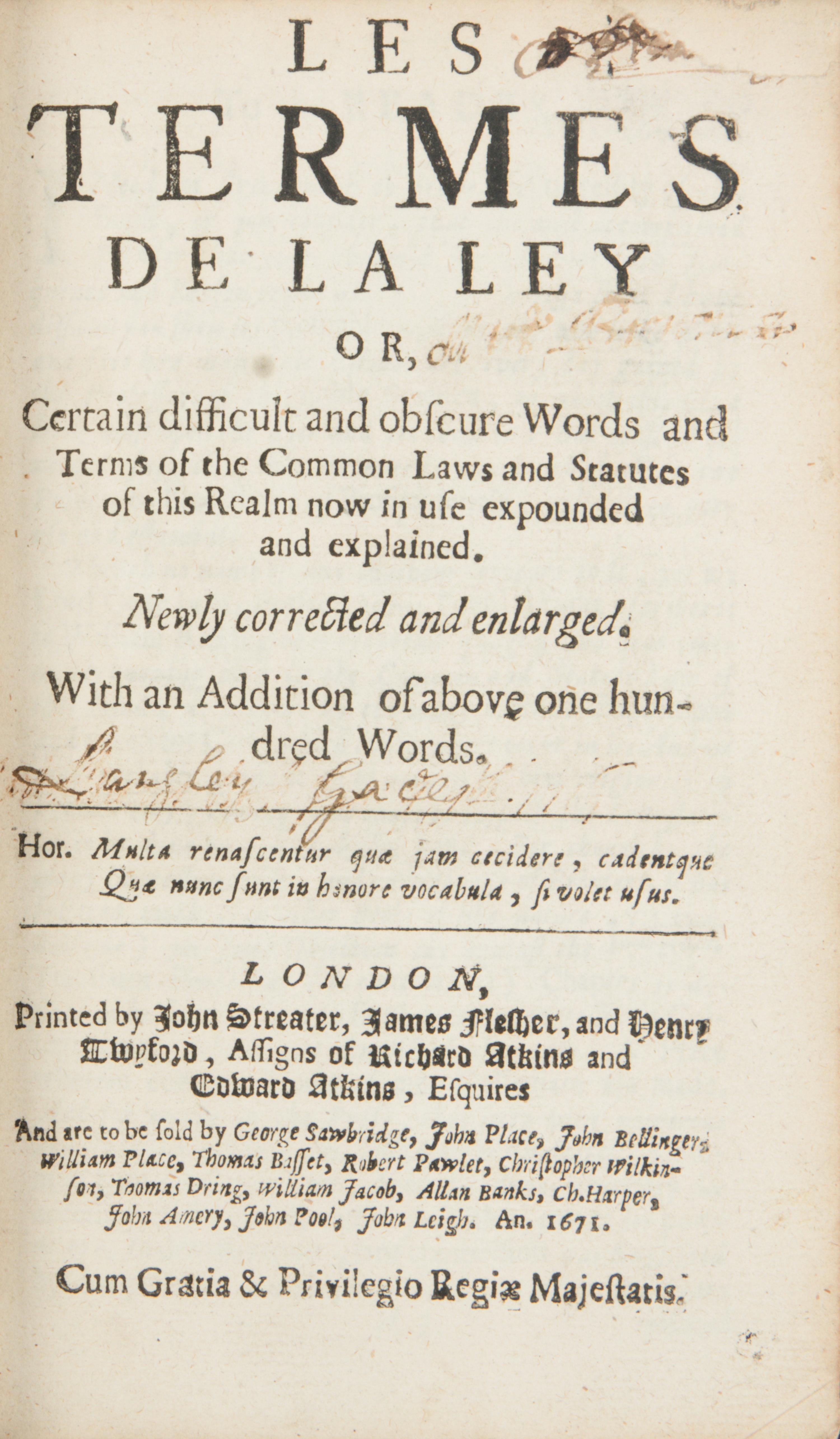 [Law] Rastell, John. Les Termes de la Ley, or Certain Difficult and Obscure Words and Terms of the Common Law and Statutes of This Realm Now in Use Expounded and Explained