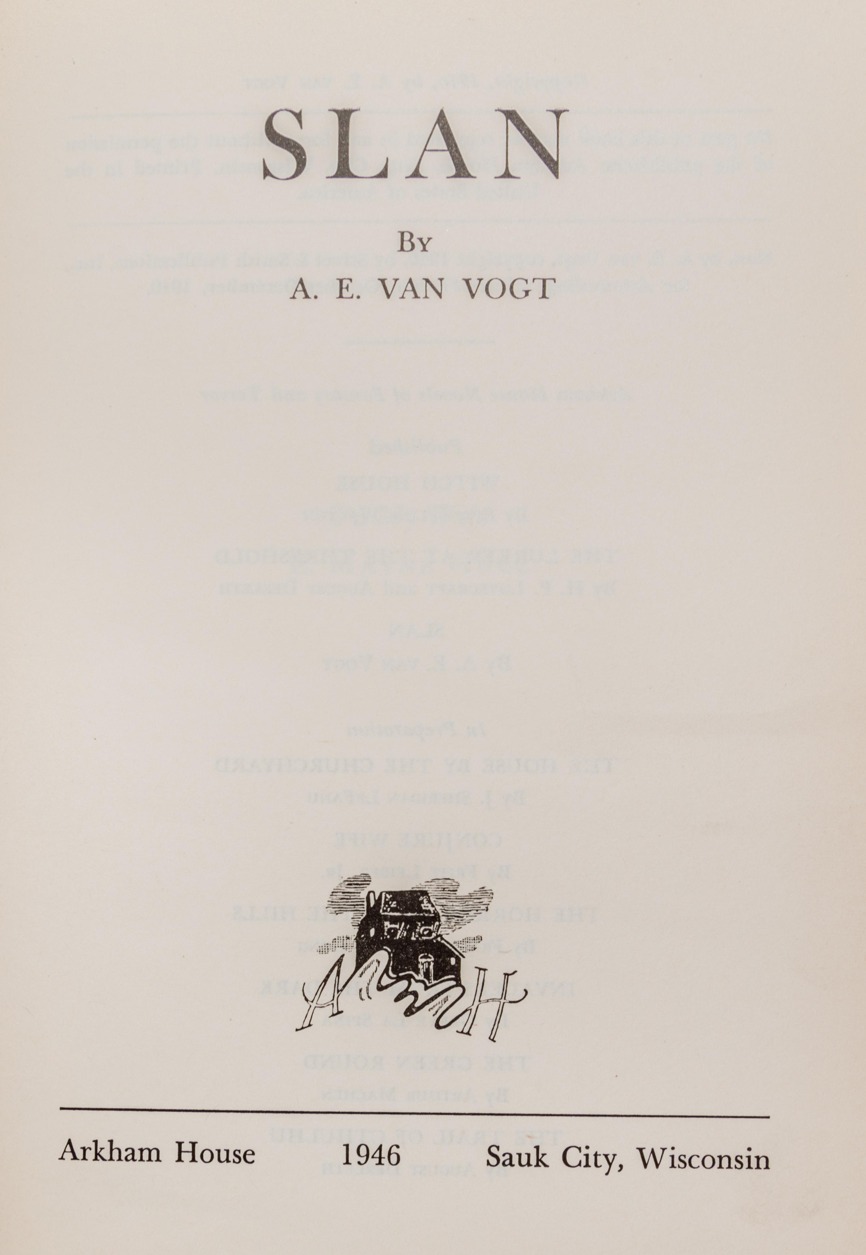 VAN VOGT, A. E. Slan. Arkham House, 1946. First edition, limited.