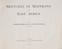 Baden-Powell, R(obert).S.S. Sketches in Mafeking and East Africa