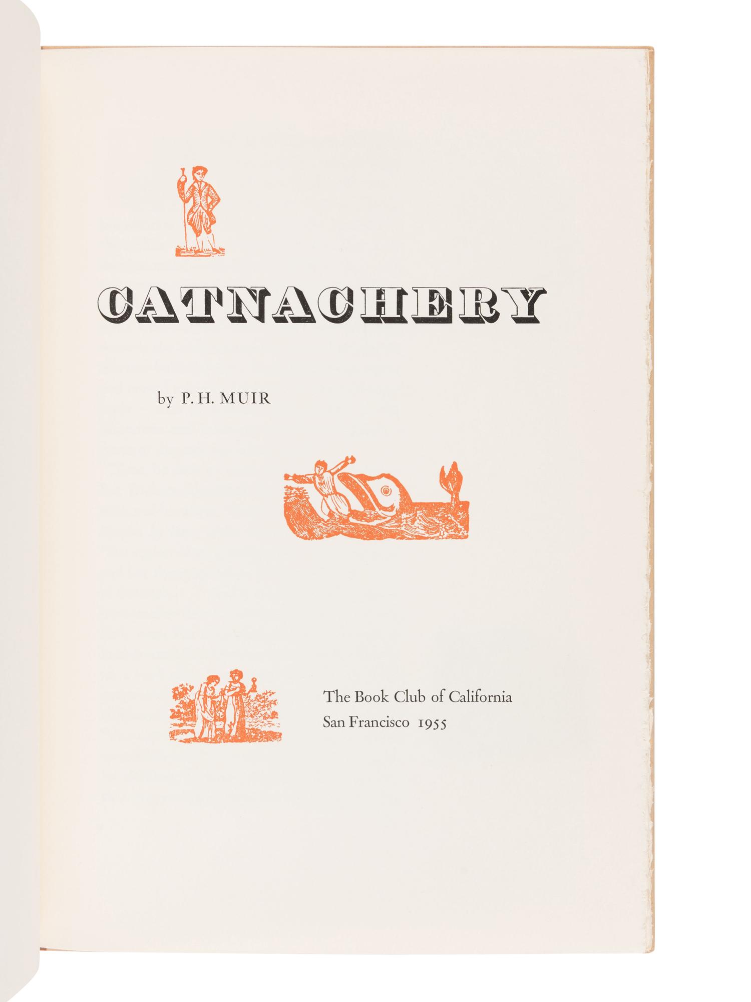 [BOOK CLUB OF CALIFORNIA]. MUIR, P.H. Catnachery. San Francisco: The Book Club of California, 1955.