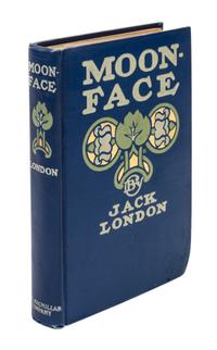 LONDON, JACK. Moon-Face and Other Stories. New York, 1906. First edition.