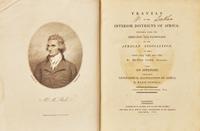 [TRAVEL & EXPLORATION] PARK, Mungo. Travels In The Interior Districts of Africa: Performed Under The Direction And Patronage of the African Association In The Years 1795, 1796, and 1797. London: W. Bulmer and Co. 1799.