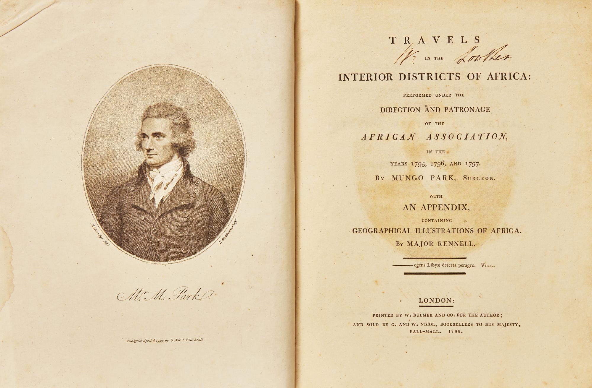 [TRAVEL & EXPLORATION] PARK, Mungo. Travels In The Interior Districts of Africa: Performed Under The Direction And Patronage of the African Association In The Years 1795, 1796, and 1797. London: W. Bulmer and Co. 1799.