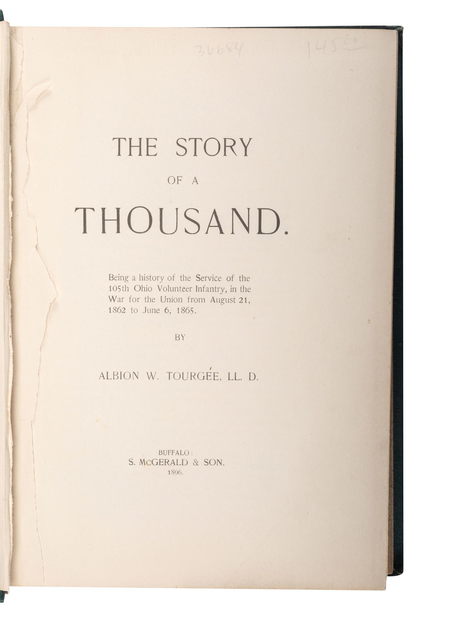 [CIVIL WAR - OHIO]. TOURGEE, Albion W. The Story of a Thousand. Buffalo: S. McGerald & Son, 1896.