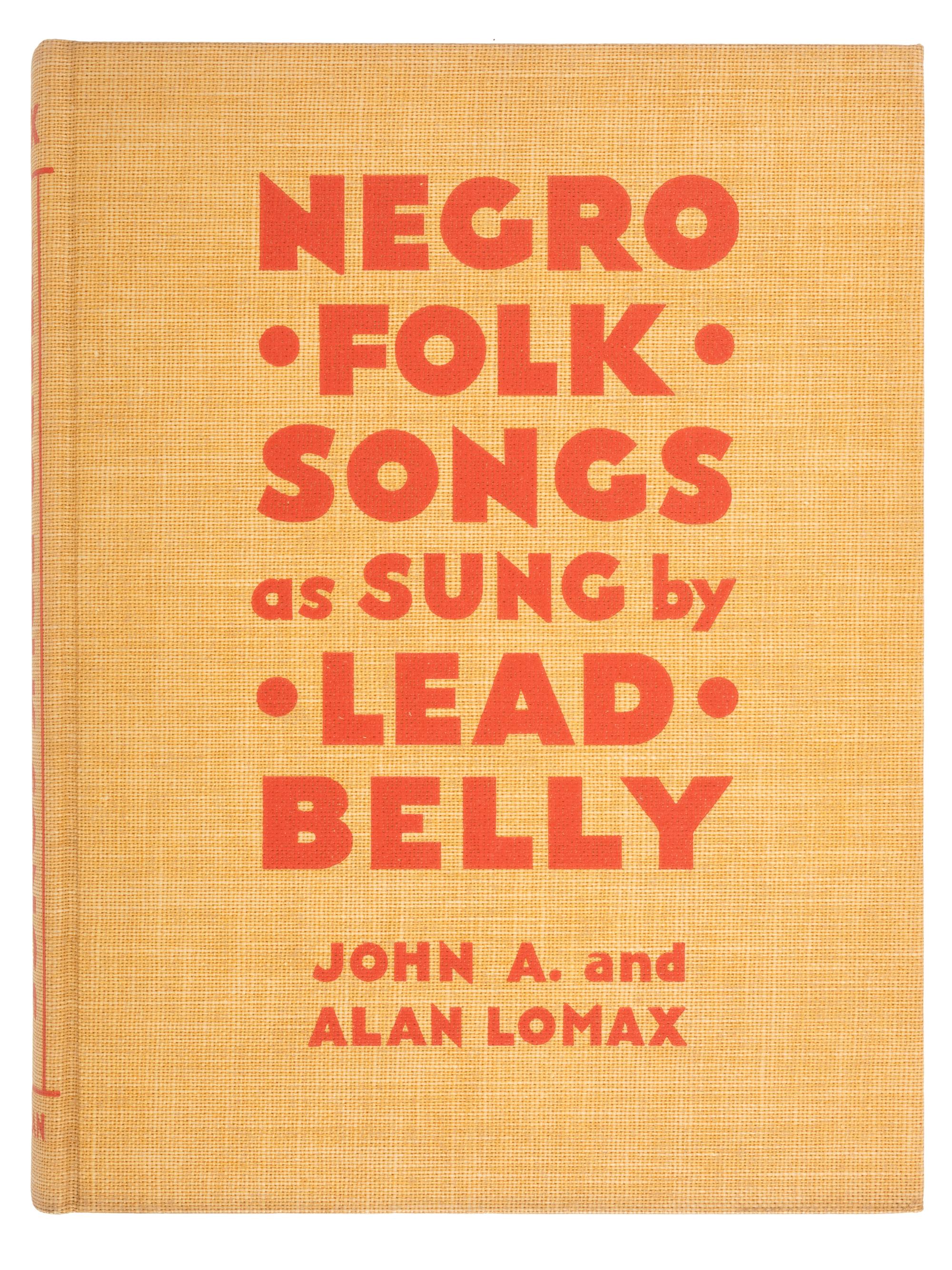 [MUSIC]. LOMAX, John A. and LOMAX, Alan. Negro Folk Songs as Sung by Lead Belly. New York, 1936.