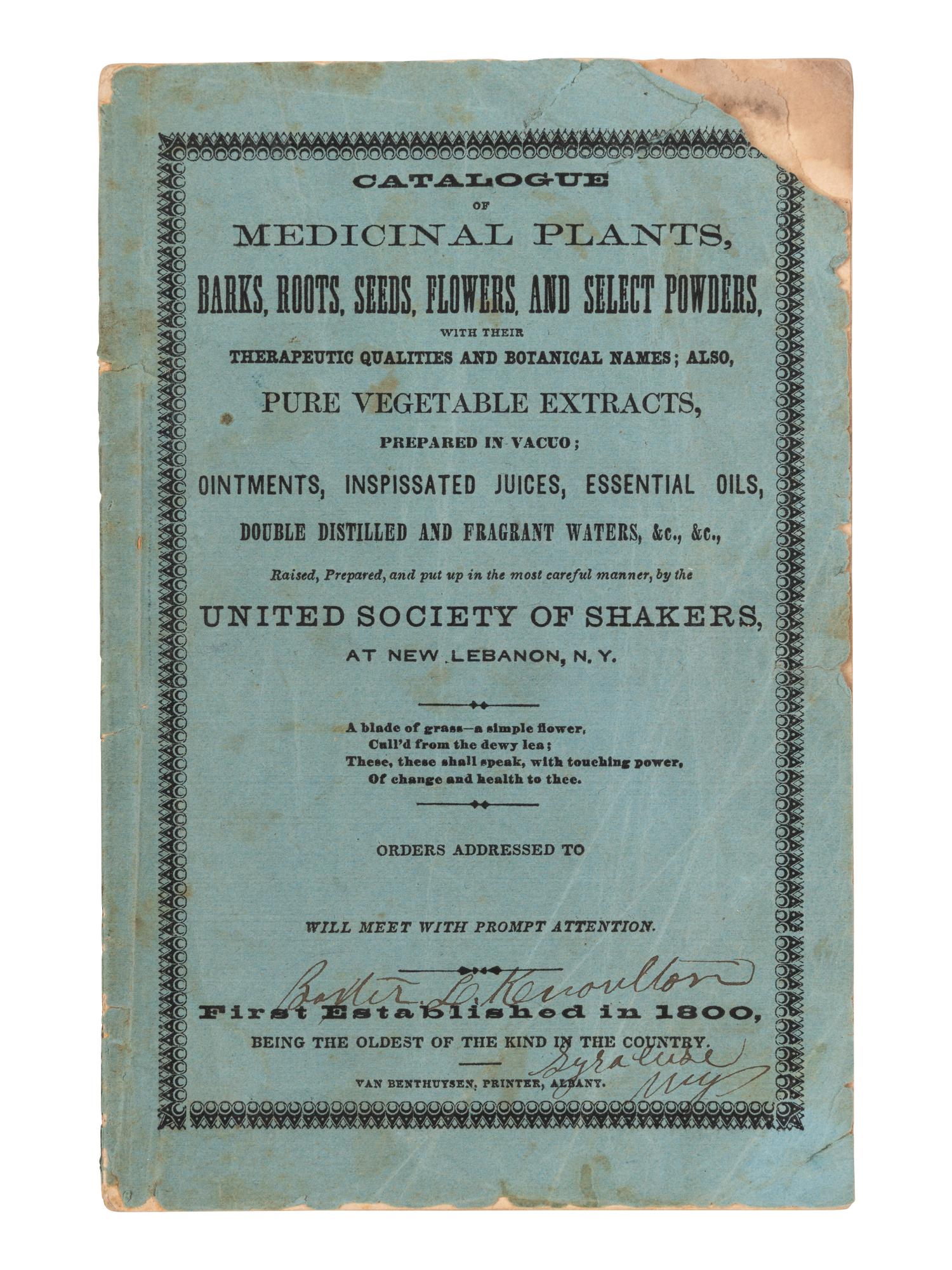 [SHAKERS]. Catalogue of Medicinal Plants, Barks, Roots, Seeds, Flowers and Select Powders.....Raised, Prepared, and put up in the most careful manner by the United Society of Shakers, at New Lebanon, N.Y . Albany: Van Benthuysen, ca 1851?