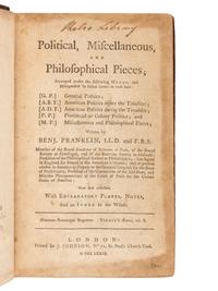 FRANKLIN, Benjamin (1706-1790). Political, Miscellaneous, and Philosophical Pieces . London: J. Johnson, 1779.