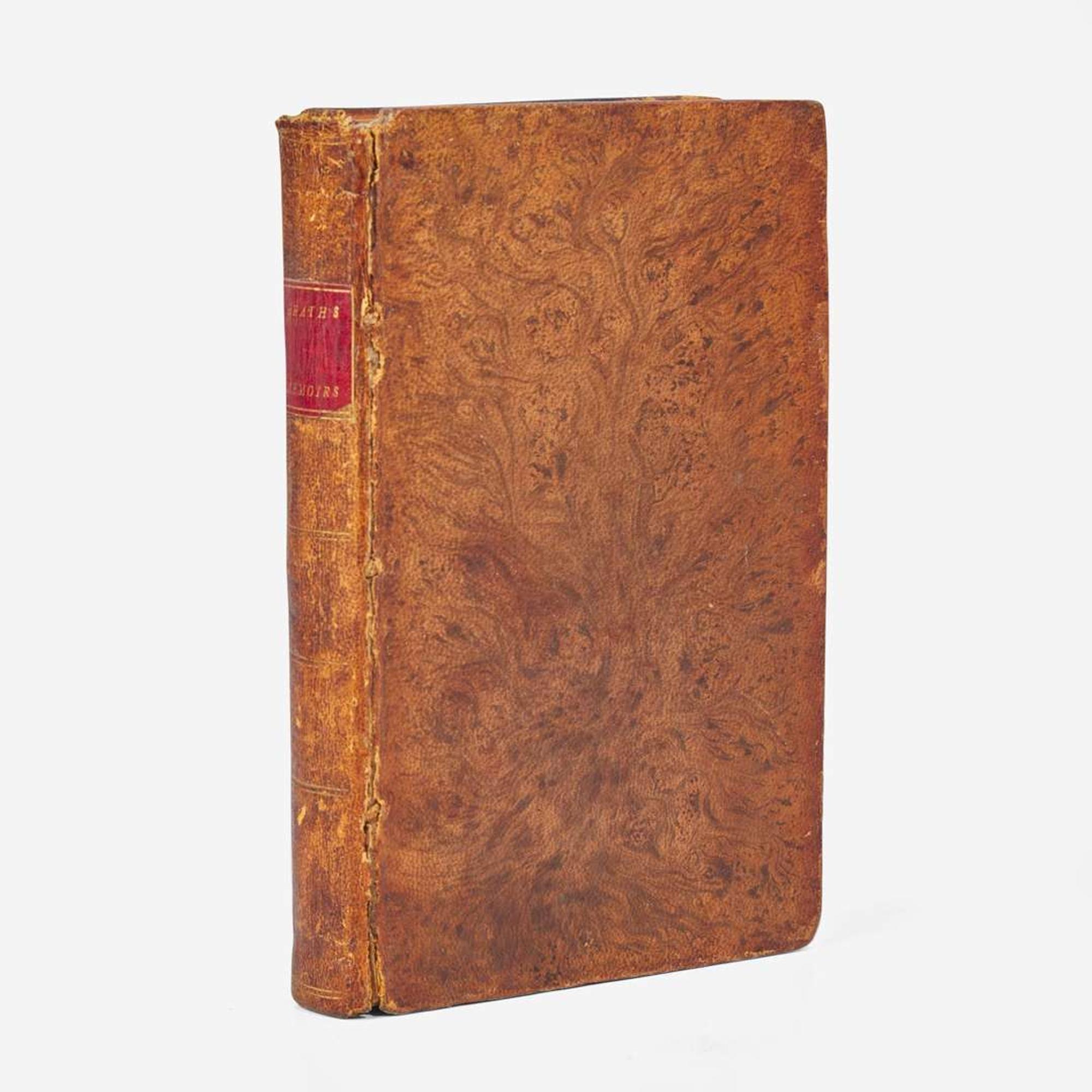 [American Revolution] Heath, William Memoirs of Major-General Heath. Containing Anecdotes, Details of Skirmishes, Battles, and other Military Events, During the American War...