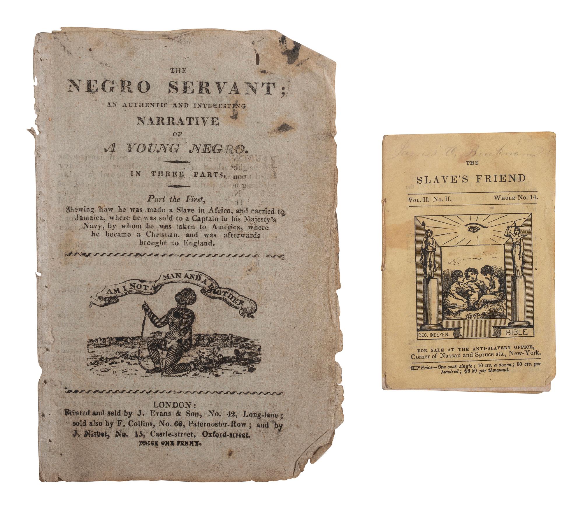 [ENSLAVEMENT & ABOLITION]. Two 19th-century imprints, incl. anti-slavery publication The Slave's Friend and The Negro Servant .