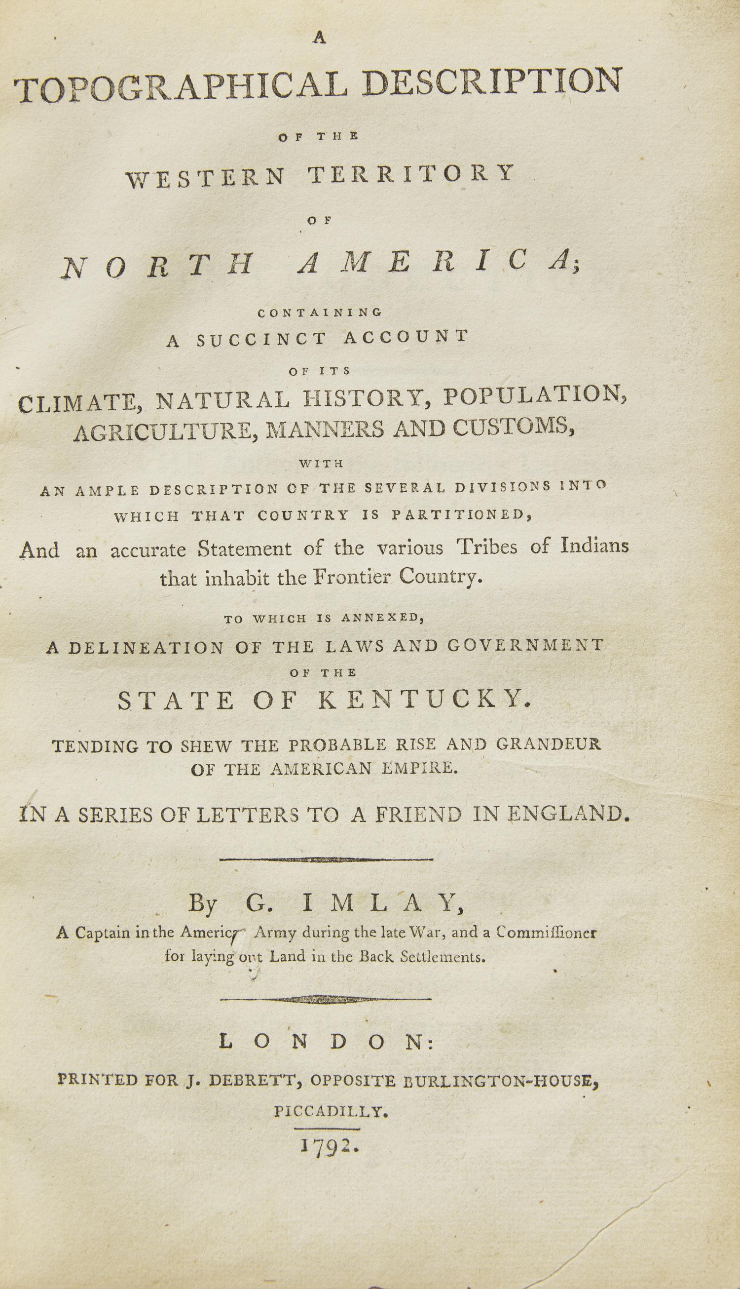 [Americana] Imlay, G(ilbert). A Topographical Description of the Western Territory of North America...