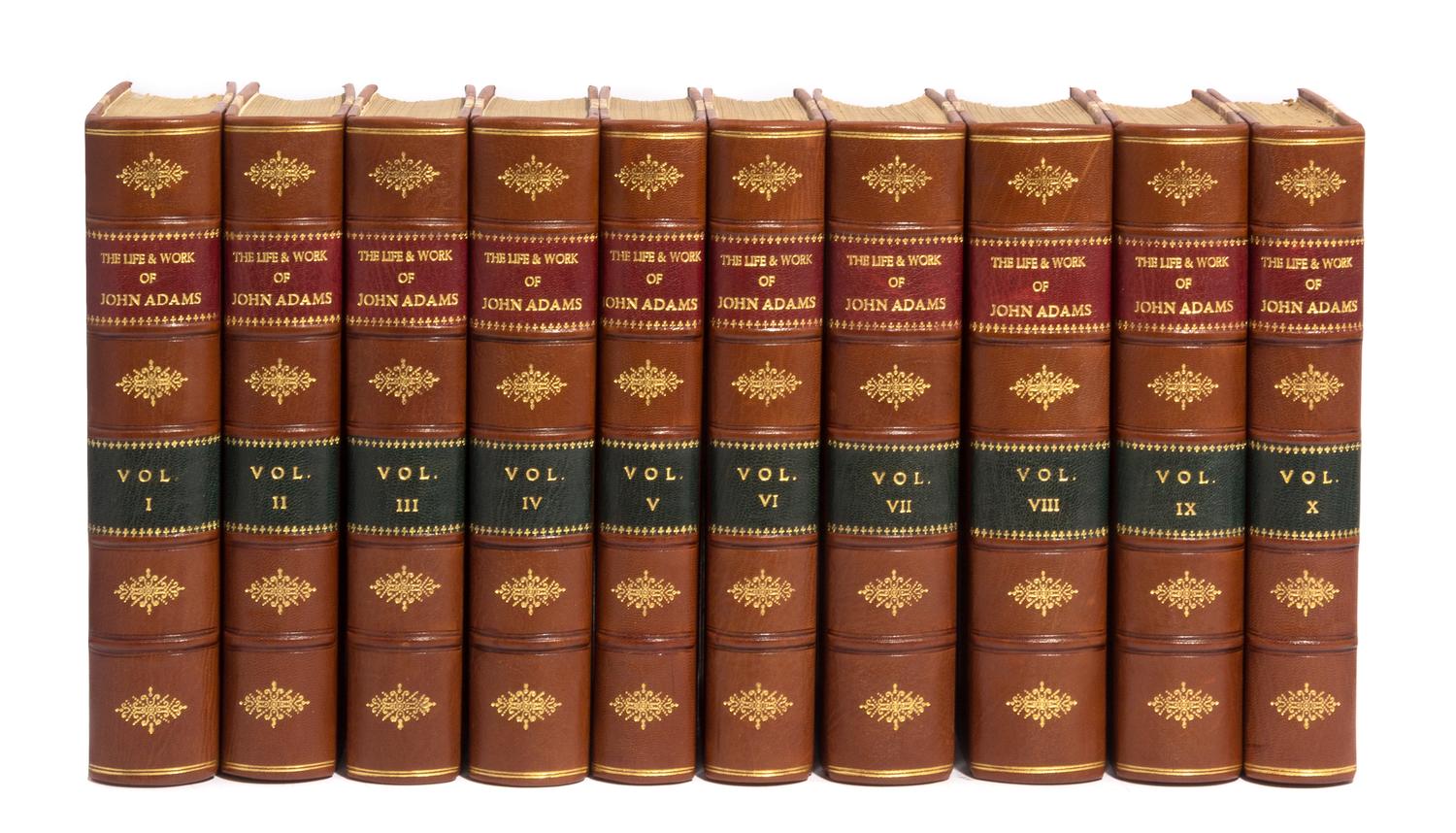 ADAMS, JOHN. The Works. Boston, 1850-1856. 10 vols.