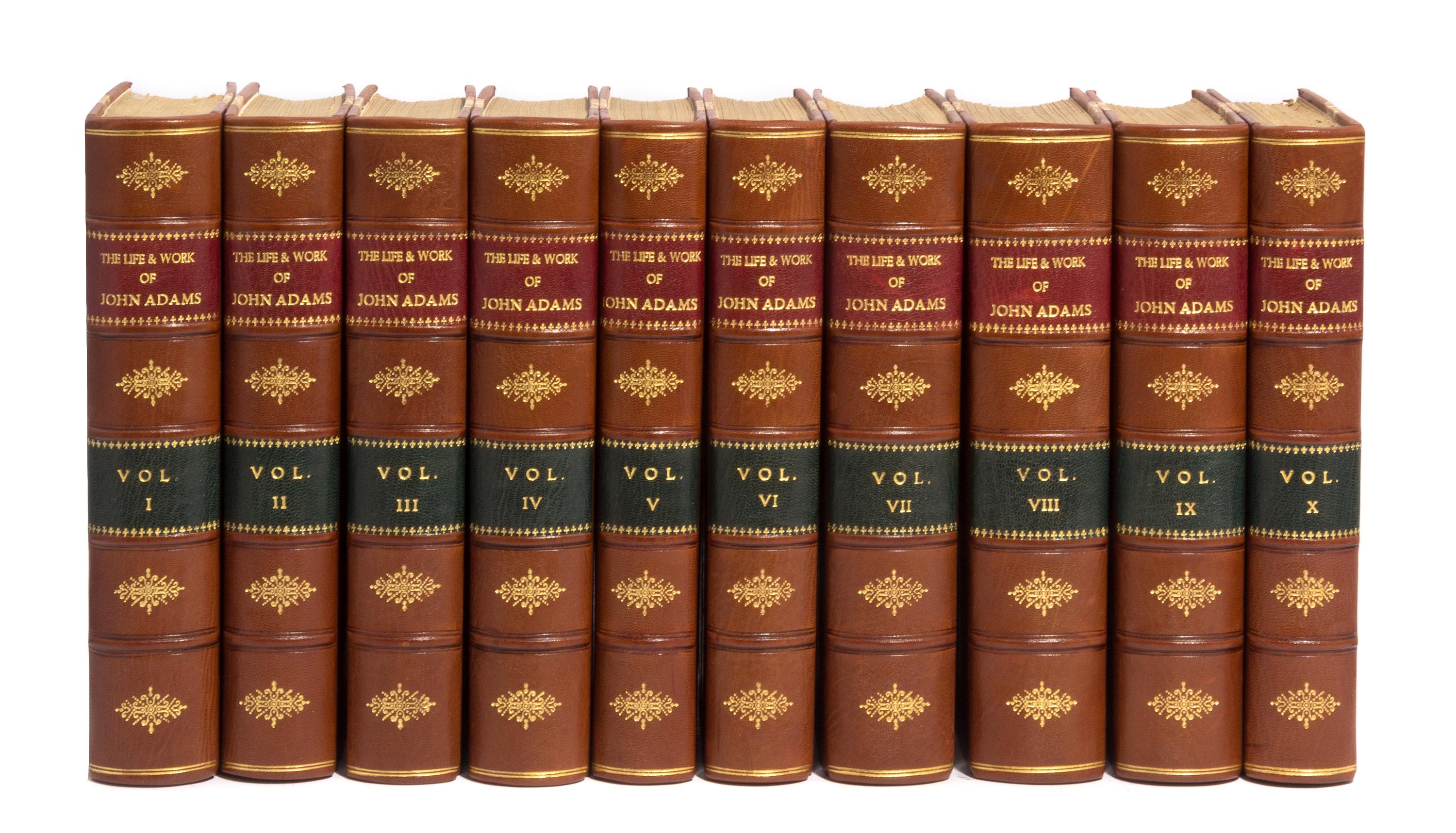 ADAMS, JOHN. The Works. Boston, 1850-1856. 10 vols.