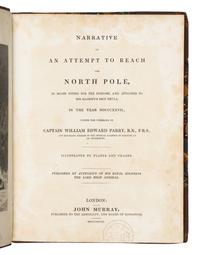 PARRY, William Edward, Sir (1790-1855). Narrative of an Attempt to Reach the North Pole, in boats ... Attached to His Majesty's Ship Hecla . London: William Clowes for John Murray, 1828.