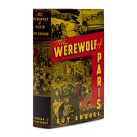 Endore, Guy (1901-1970). The Werewolf of Paris . New York: Farrar & Rinehart, 1933.