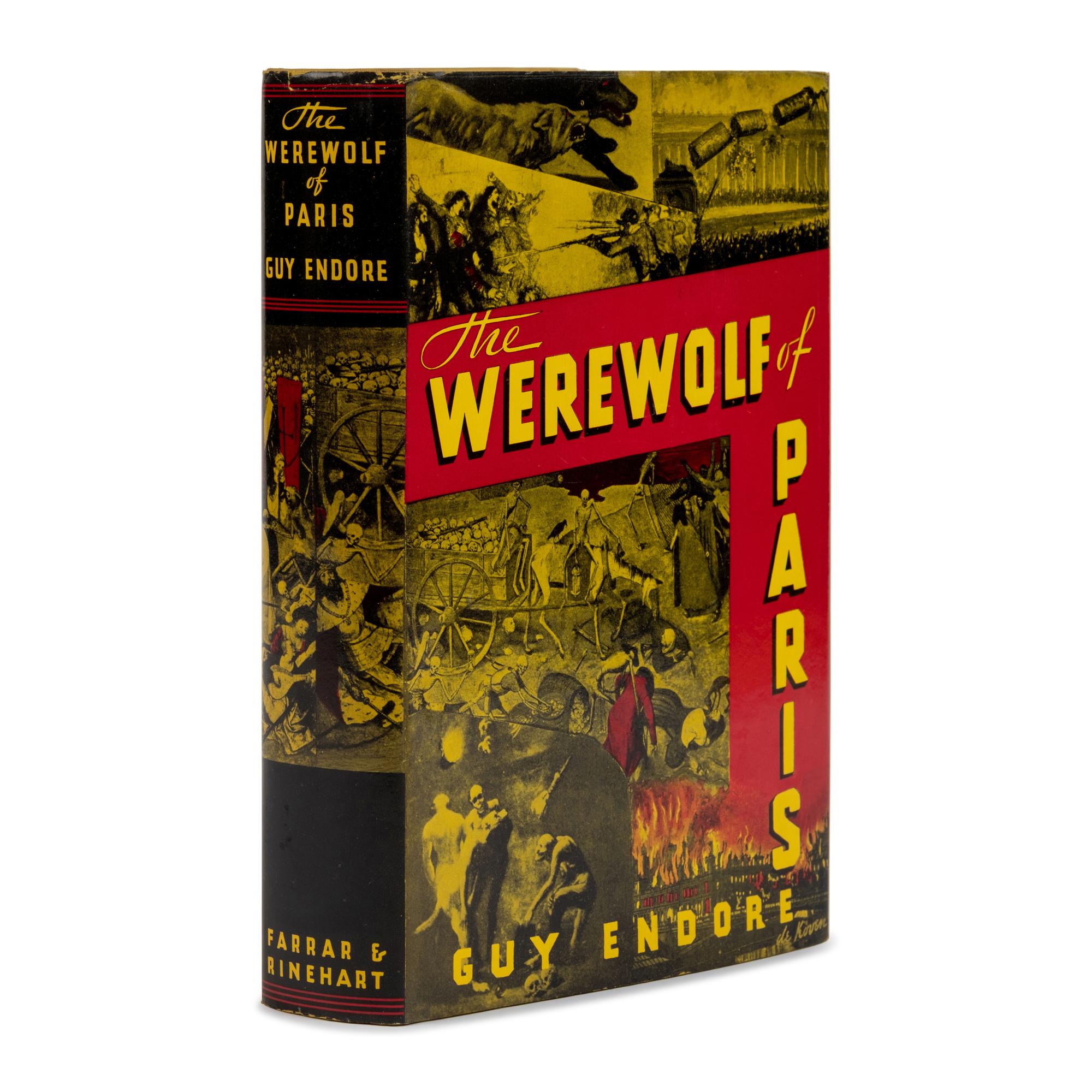 Endore, Guy (1901-1970). The Werewolf of Paris . New York: Farrar & Rinehart, 1933.