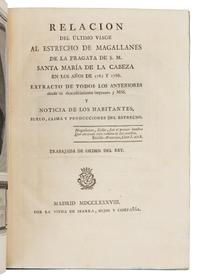 [CORDOBA, Antonio de]--[VARGAS y PONCE, José de]. Relacion del Altimo viage al estrecho de Magallanes. Madrid, 1788, 1793. FIRST ED.