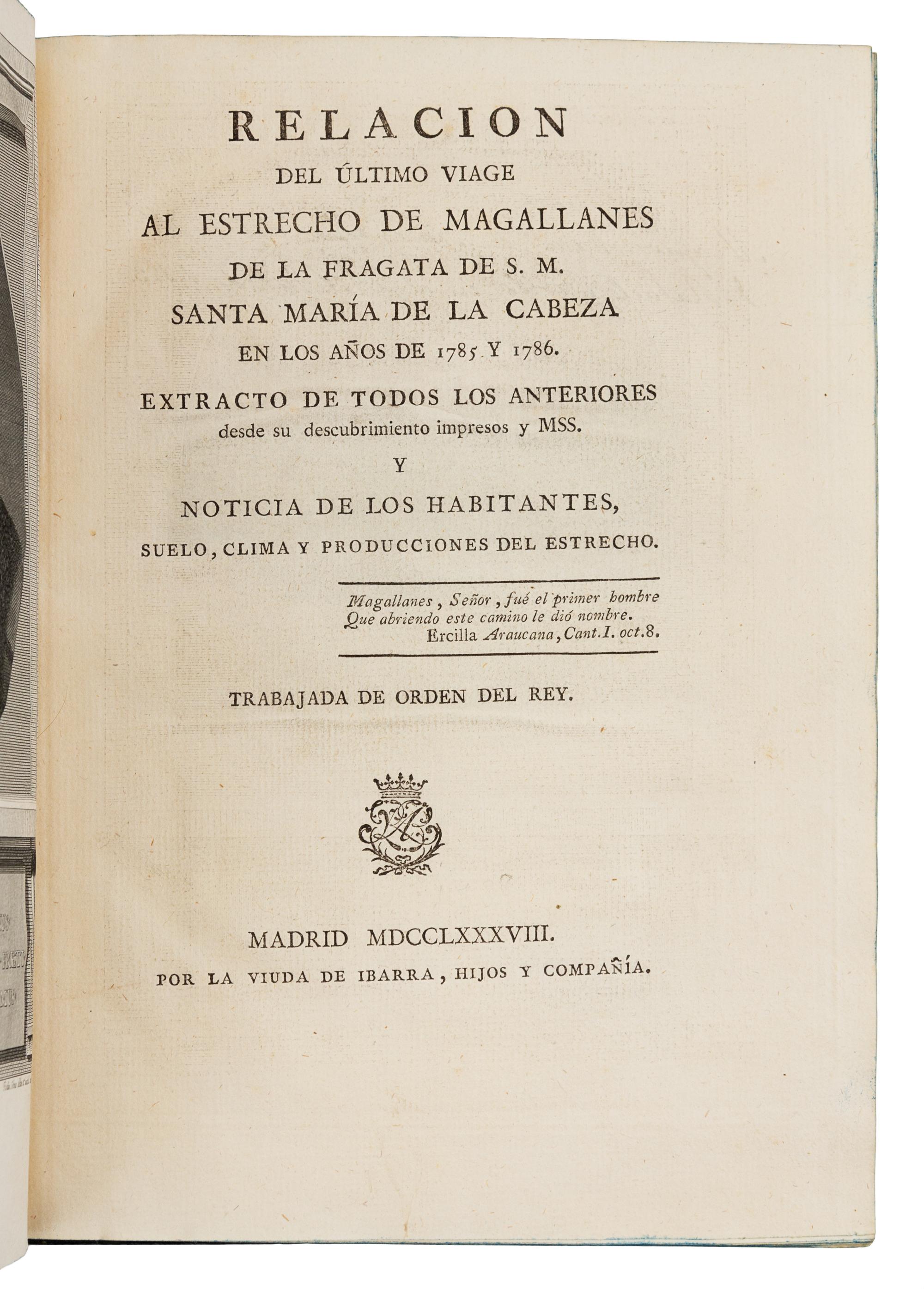 [CORDOBA, Antonio de]--[VARGAS y PONCE, José de]. Relacion del Altimo viage al estrecho de Magallanes. Madrid, 1788, 1793. FIRST ED.