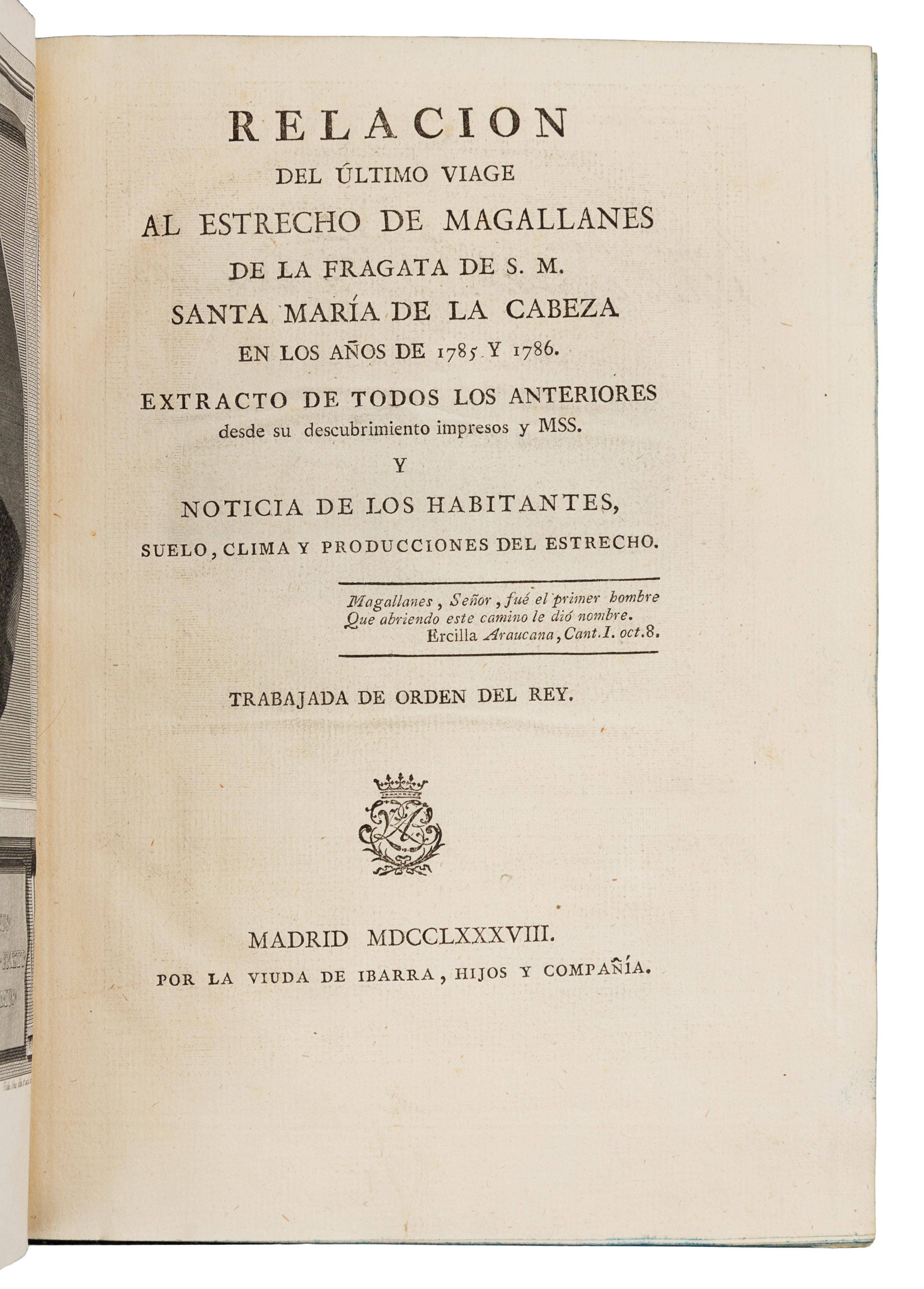 [CORDOBA, Antonio de]--[VARGAS y PONCE, José de]. Relacion del Altimo viage al estrecho de Magallanes. Madrid, 1788, 1793. FIRST ED.