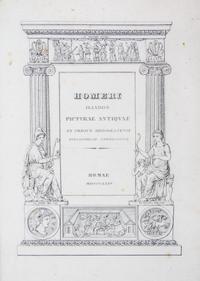 HOMERI ILIADOS PICTURAE ANTIQUAE. Homeri Iliados Picturae Antiquae. Rome: Biblioteca Ambrosianae, 1835.