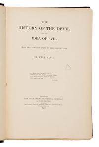 Carus, Paul (1852-1919). History of the Devil and the Idea of Evil . Chicago and London: The Open Court Publishing Company; Kegan Paul, Trench, Trubner & Co., 1900.