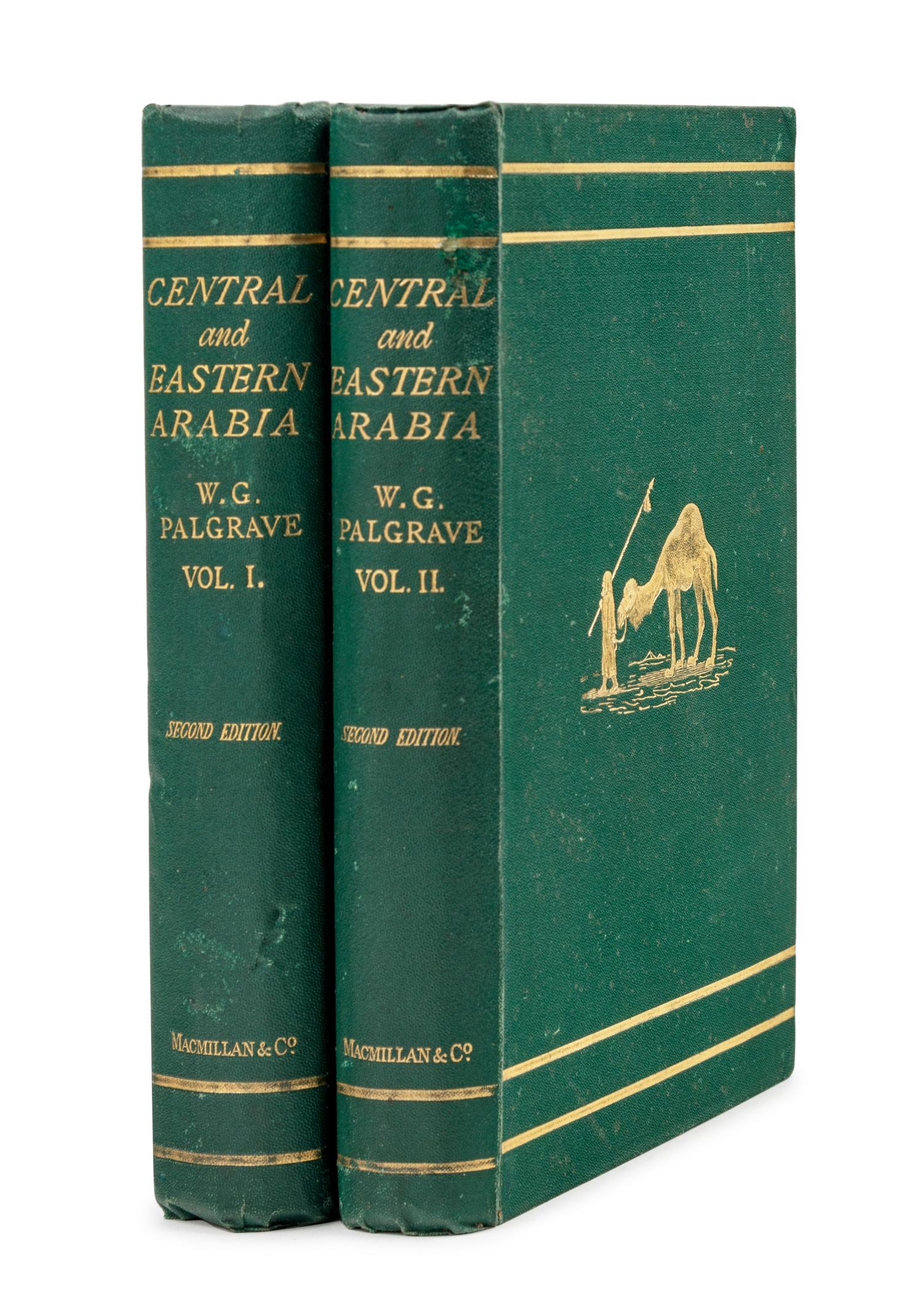 PALGRAVE, William Gifford (1826-1888). Narrative of A Year's Journey Through Central and Eastern Arabia (1862-63). London and Cambridge: Macmillan and Co., 1865.