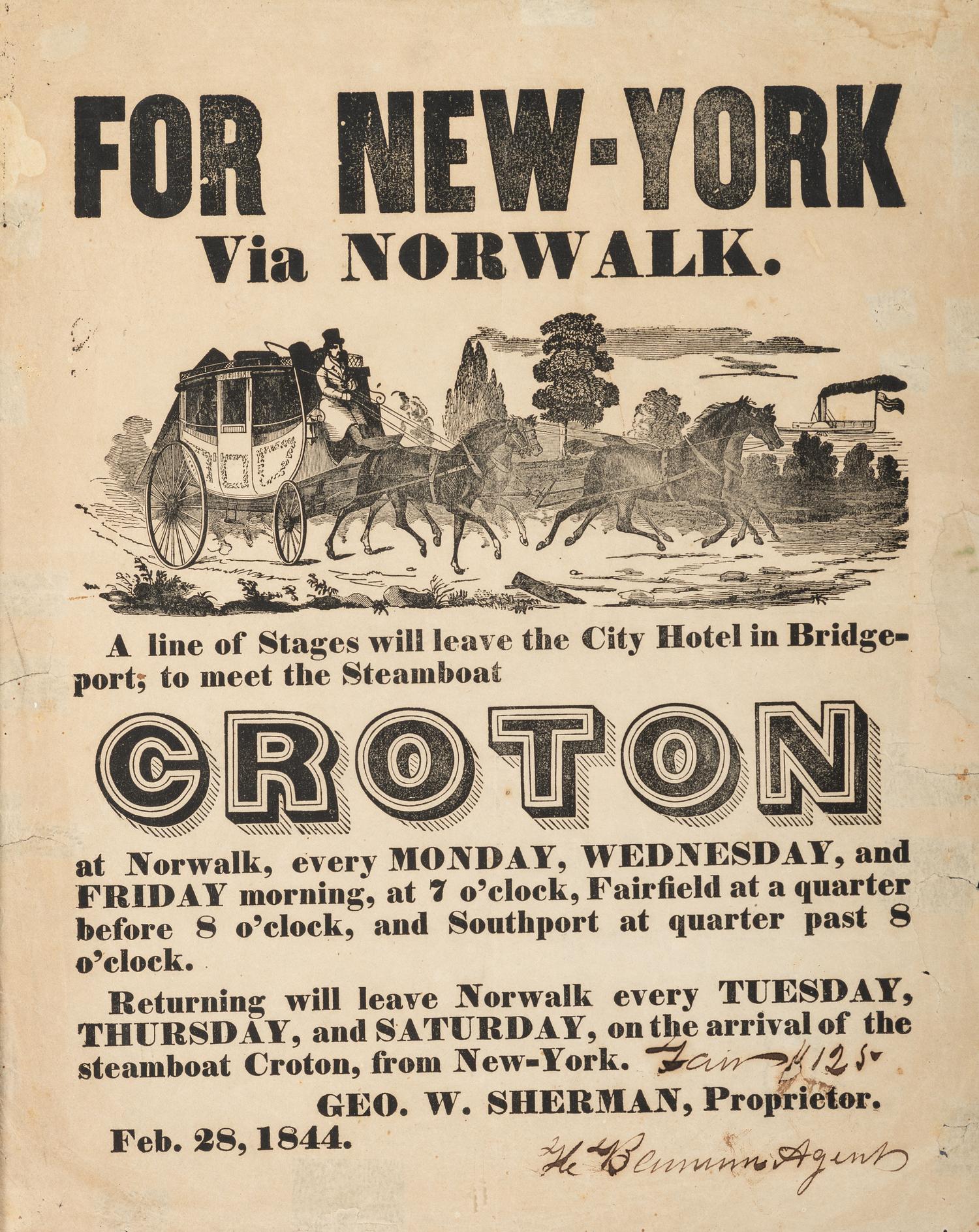 [TRANSPORTATION]. For New-York Via Norwalk. A line of Stages will leave the City Hotel in Bridgeport; to meet the Steamboat Croton. Norwalk, [CT], 28 February 1844.