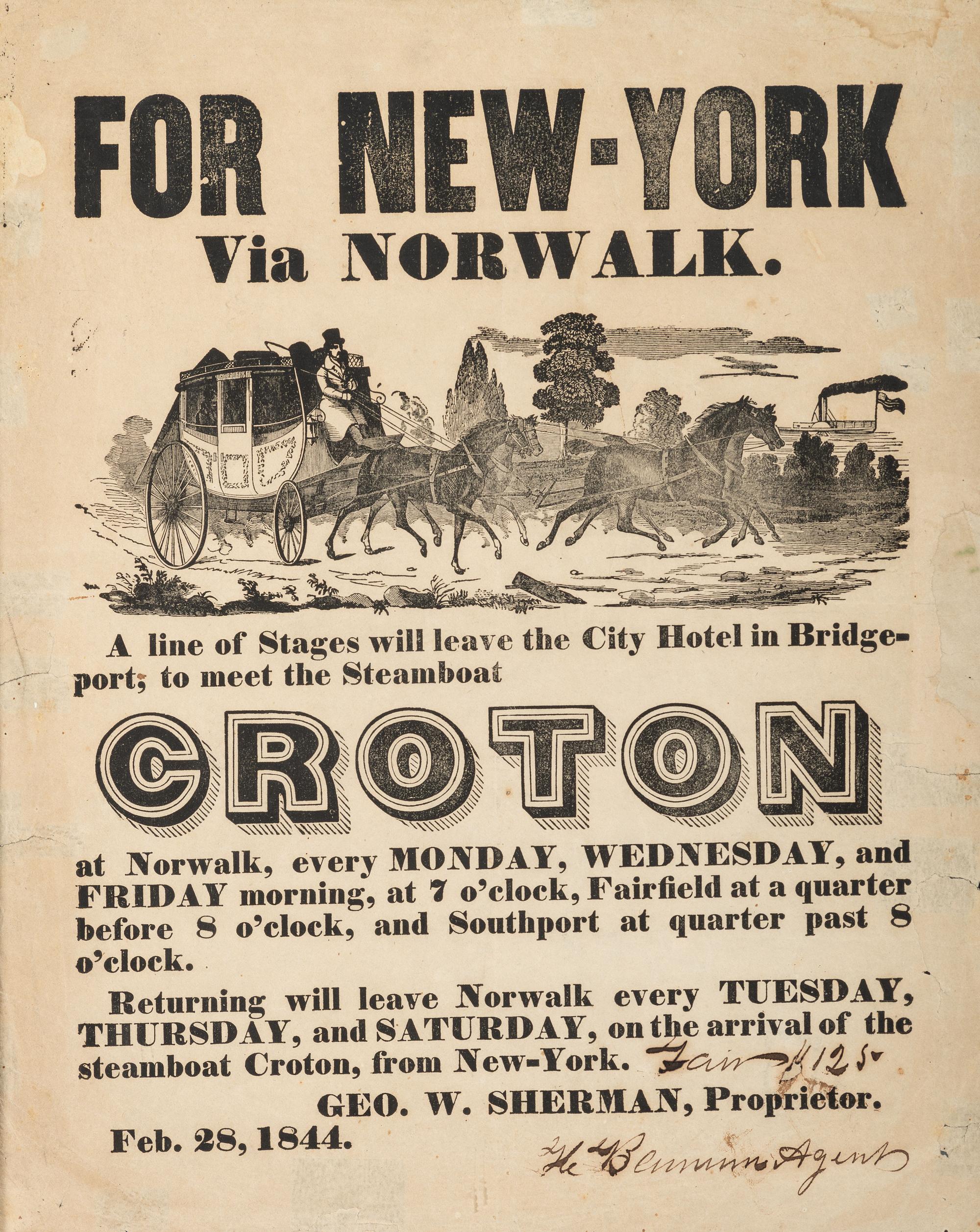 [TRANSPORTATION]. For New-York Via Norwalk. A line of Stages will leave the City Hotel in Bridgeport; to meet the Steamboat Croton. Norwalk, [CT], 28 February 1844.
