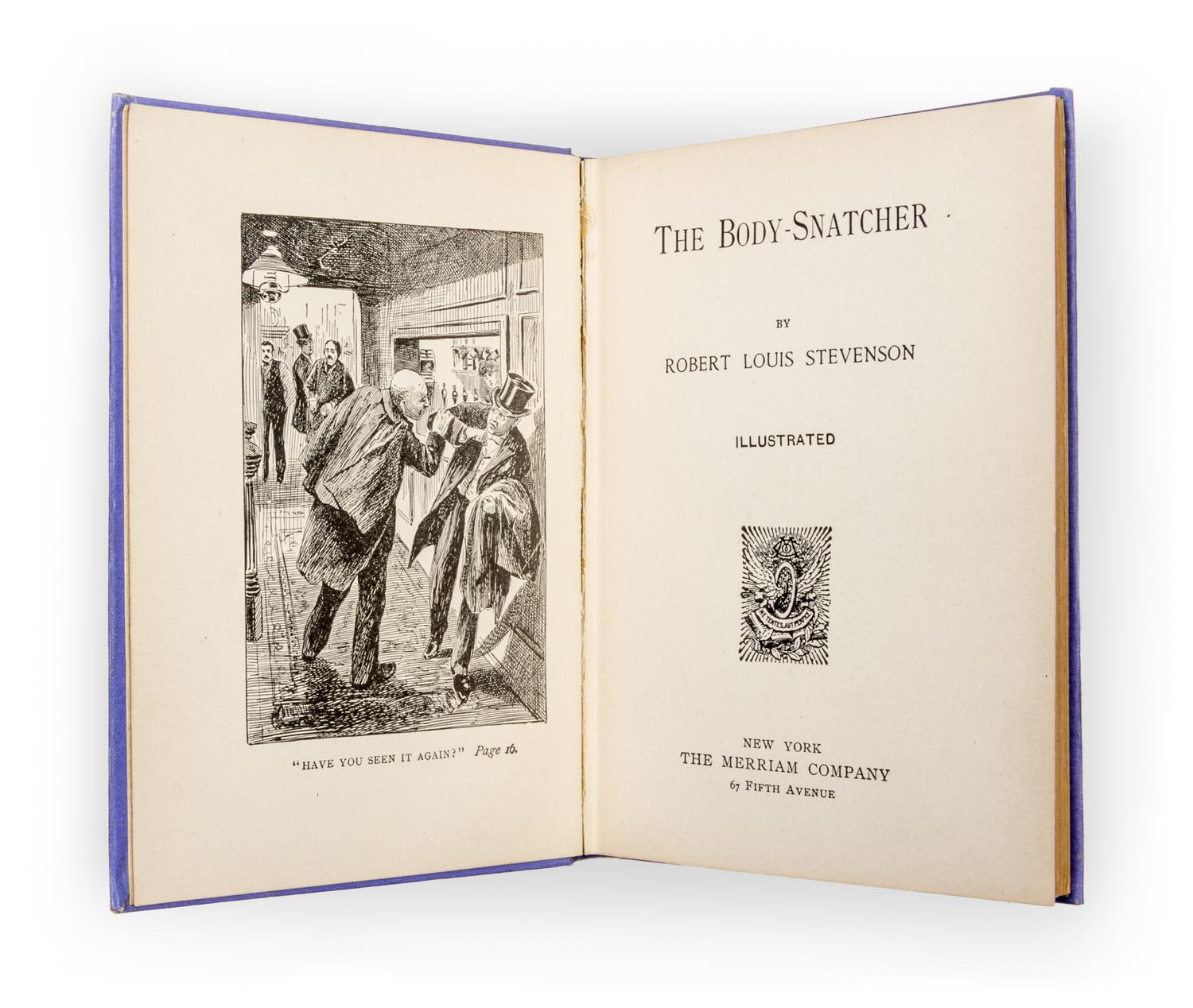 STEVENSON, Robert Louis (1850-1894). The Body Snatcher. New York: The Merriam Company, 1895. FIRST EDITION IN BOOK FORM.