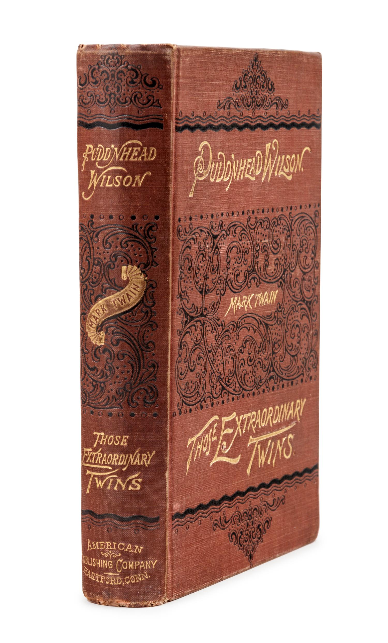 CLEMENS, Samuel Langhorne ("Mark Twain") (1835-1910). The Tragedy of Pudd’nhead Wilson and the Comedy Those Extraordinary Twins . Hartford: American Publishing Company, 1894.