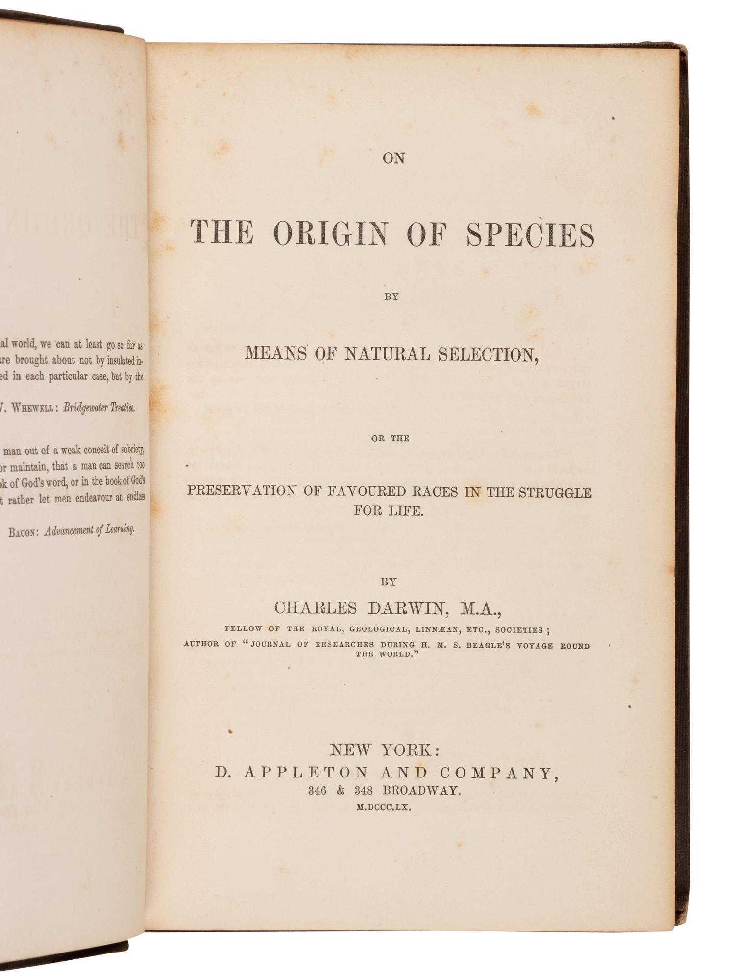 DARWIN, Charles (1809-82). On the Origin of Species by means of natural selection . New York: D. Appleton, 1860.