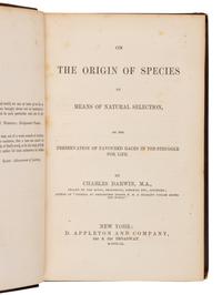 DARWIN, Charles (1809-82). On the Origin of Species by means of natural selection . New York: D. Appleton, 1860.