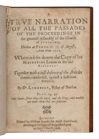 [Pilgrim Printing]. Calderwood, David (1579-1650). Perth Assembly. [Leiden: William Brewster], 1619. [ Bound with ]: Lyndsay, David, Sir (1490-1555). A True Narration of All the Passages of the Proceedings in the General Assembly of the Church of Scotland... London: Printed by William Stansby, 1621.